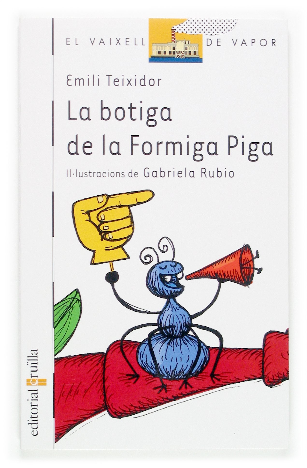 La botiga de la Formiga Piga (El Barco de Vapor Blanca, Band 53) Novels & Short Stories