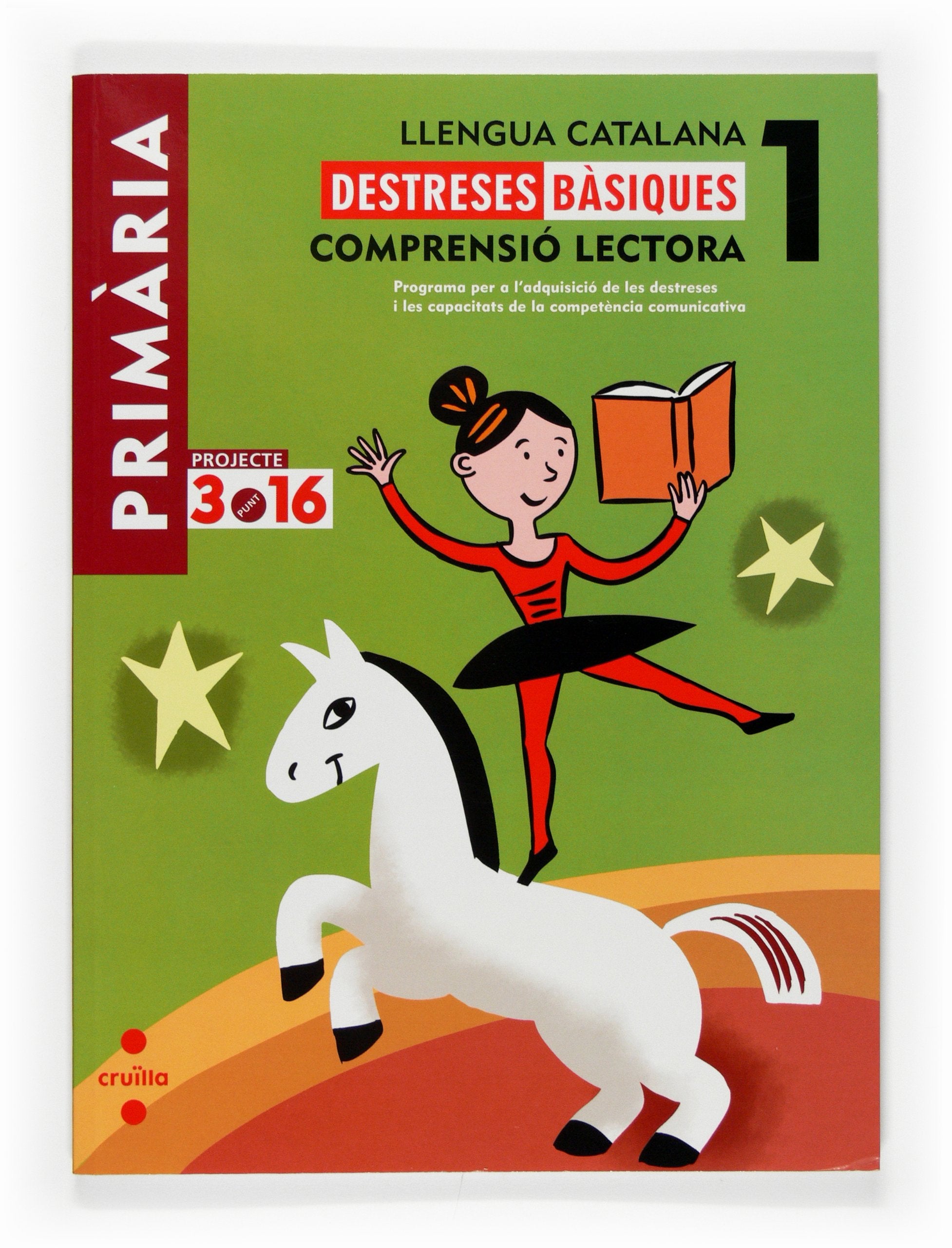 Llengua catalana. Comprensió lectora. Destreses bàsiques. 1 Primària . Projecte 3.16 book