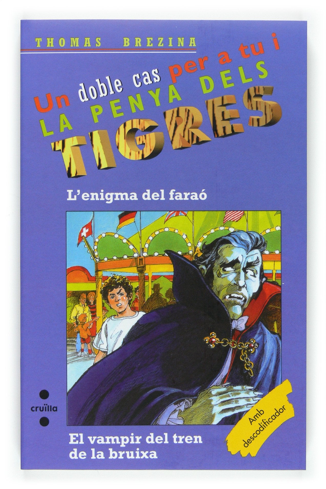 L'enigma del Faraó / El vampir del tren de la bruixa (Equipo tigre, Band 10) Novels & Short Stories