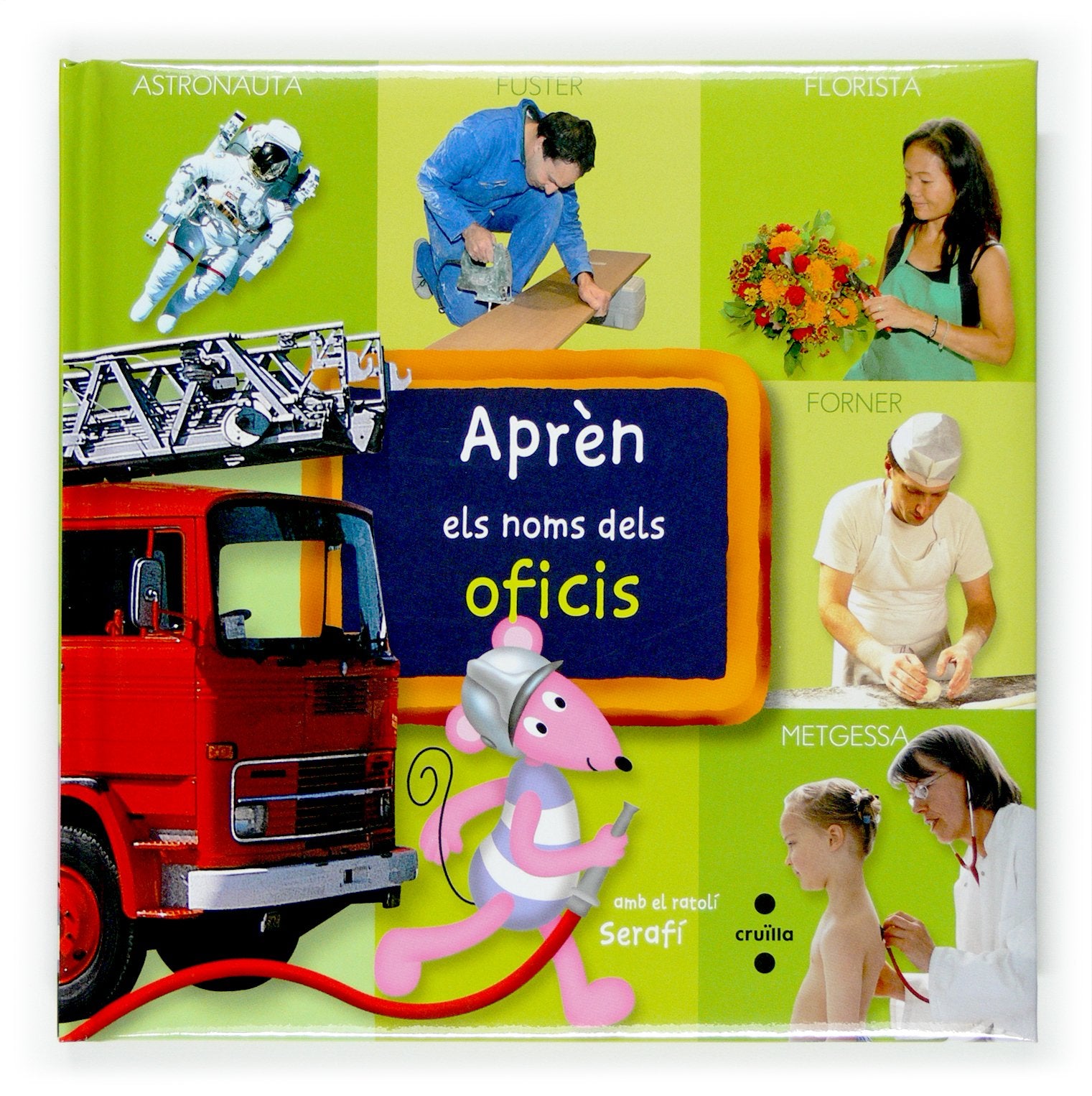 Aprèn els noms dels oficis amb el ratolí Serafí (Apren els noms, Band 0) Non-fiction