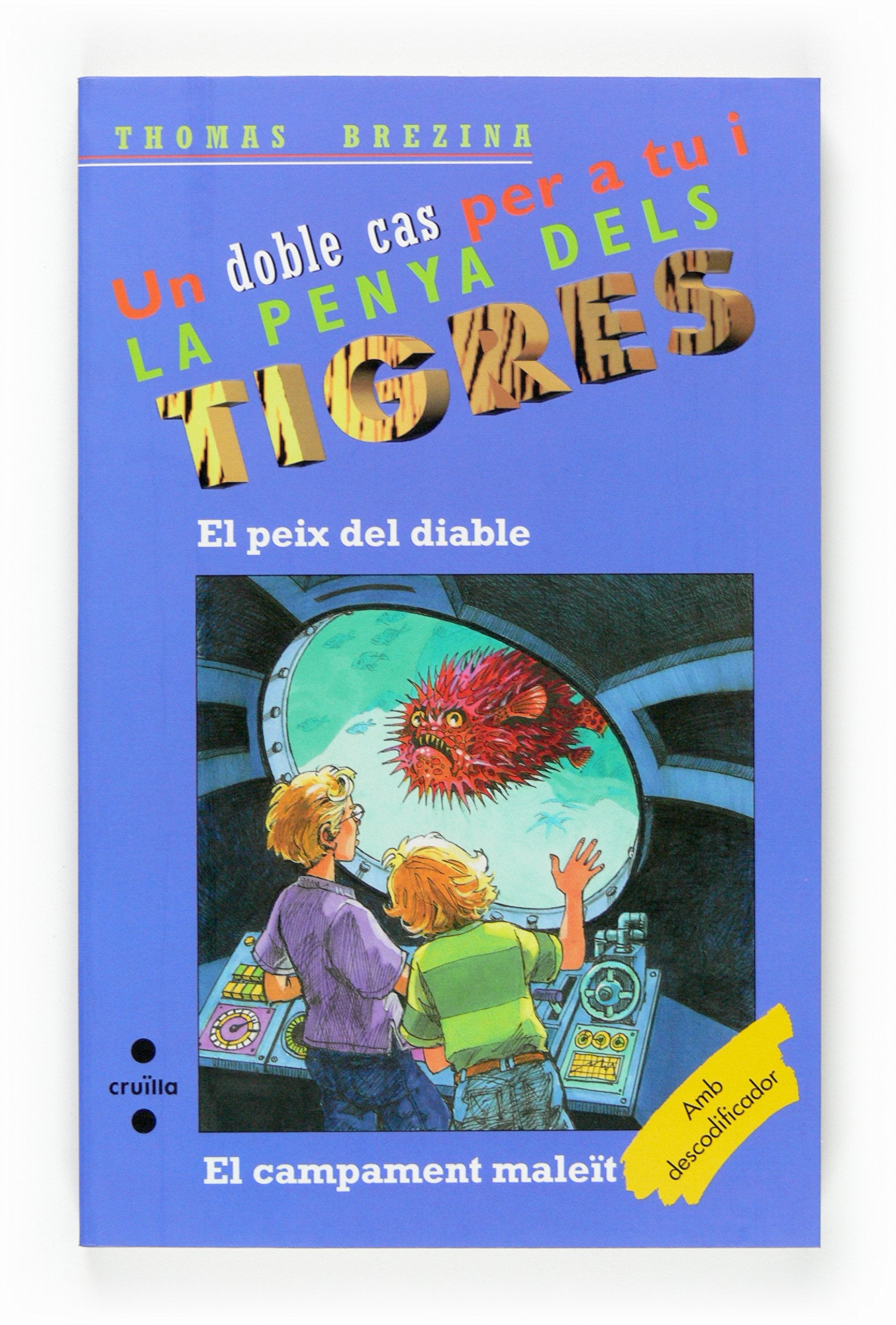El peix monstre / El campament maleït (Equipo tigre, Band 11) Novels & Short Stories