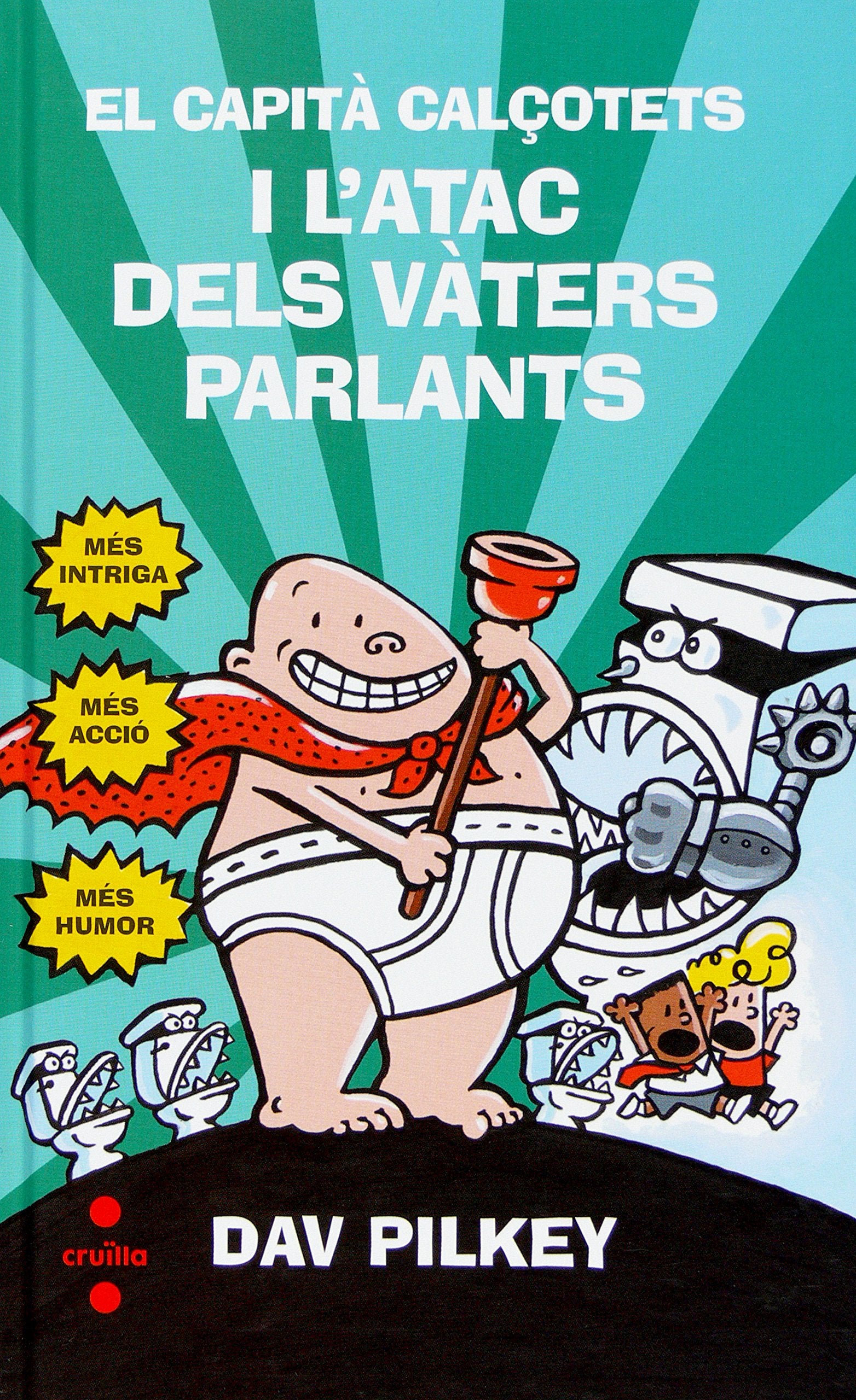 El Capità Calçotets i l'atac dels vàters parlans book