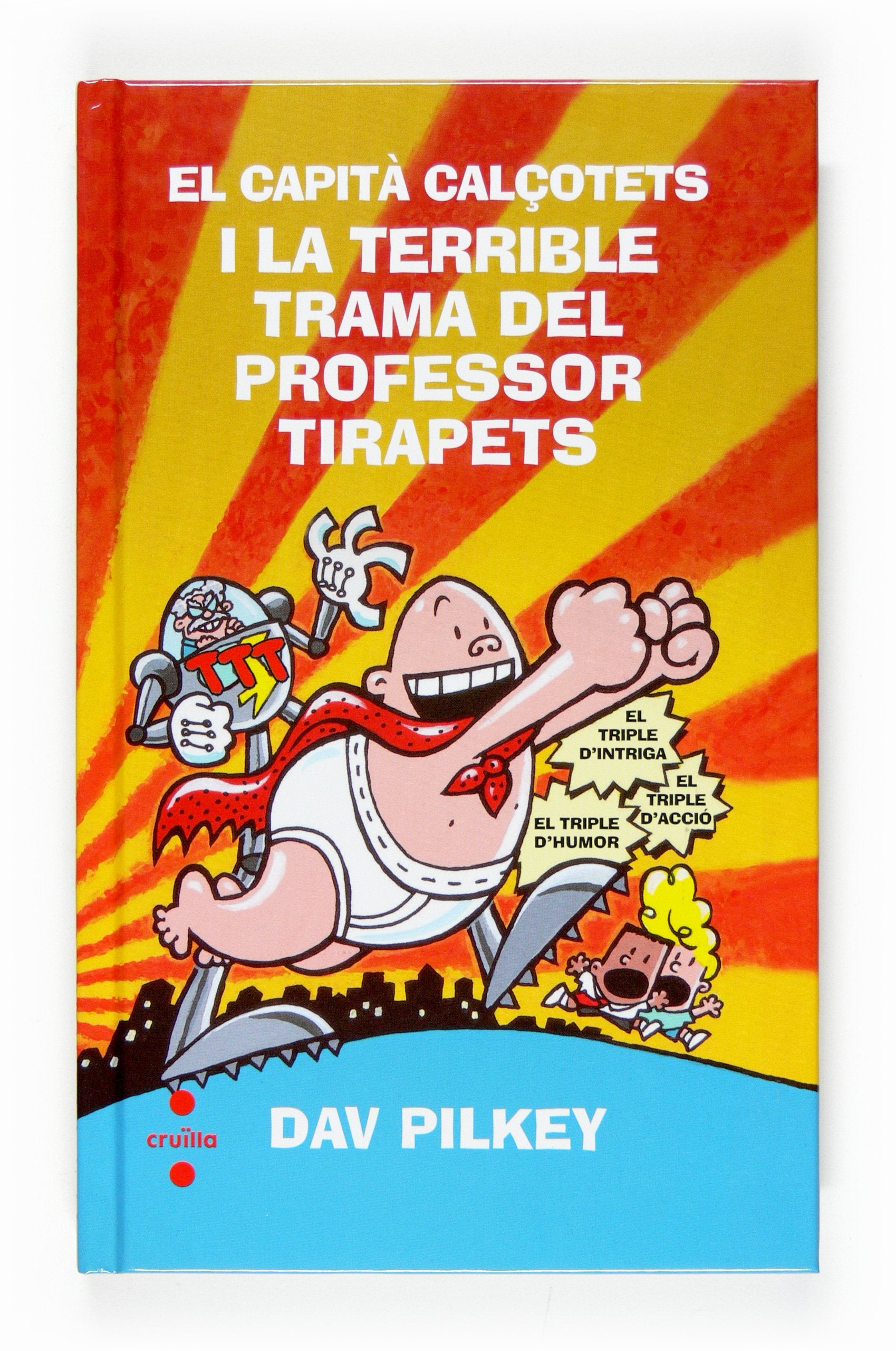 El Capità Calçotets i la terrible trama del profesor Tirapets (Capitán Calzoncillos, Band 4) Social Sciences