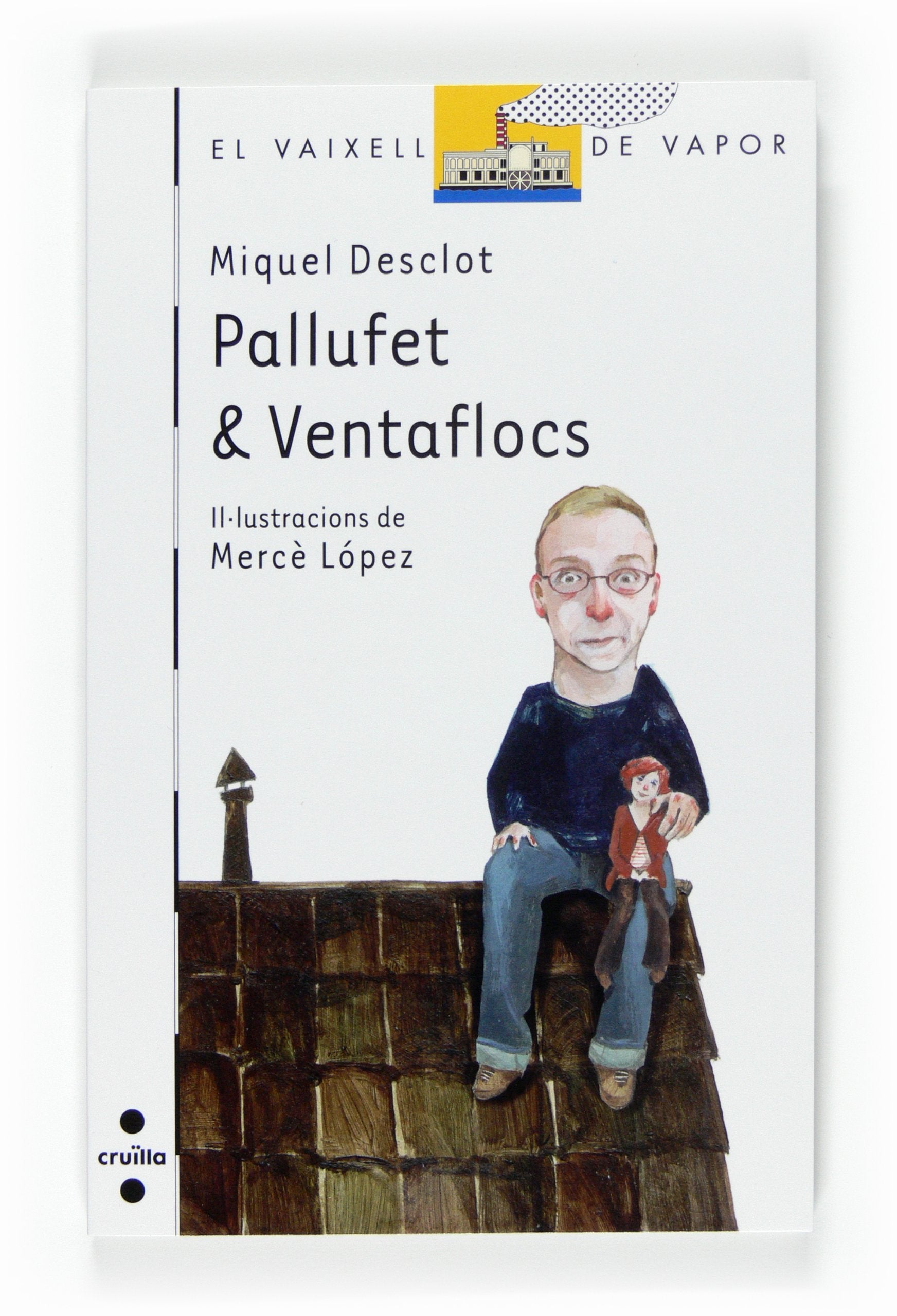 Pallufet & Ventafocs (El Barco de Vapor Blanca, Band 62) Social Sciences