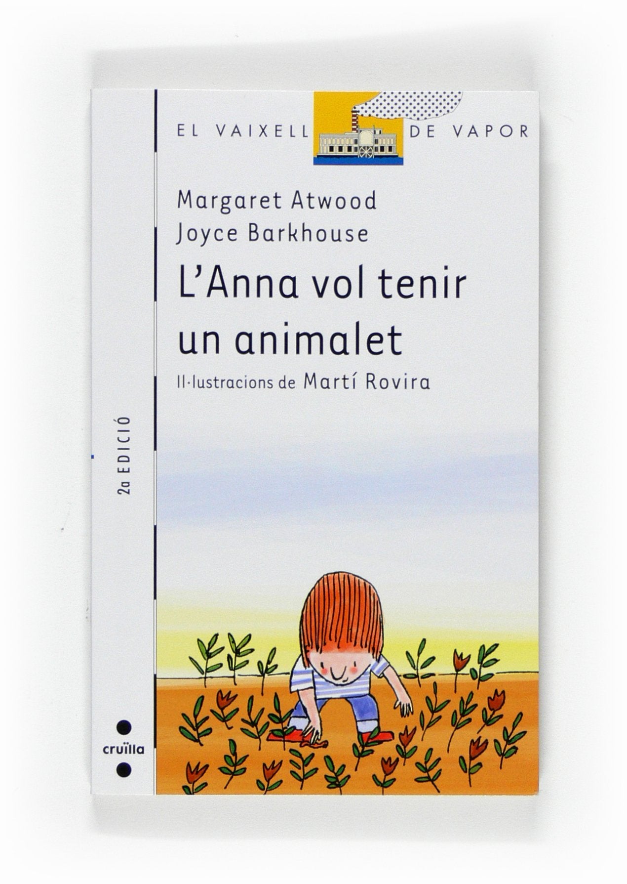 L'Anna vol tenir un animalet (El Barco de Vapor Blanca, Band 64) Novels & Short Stories