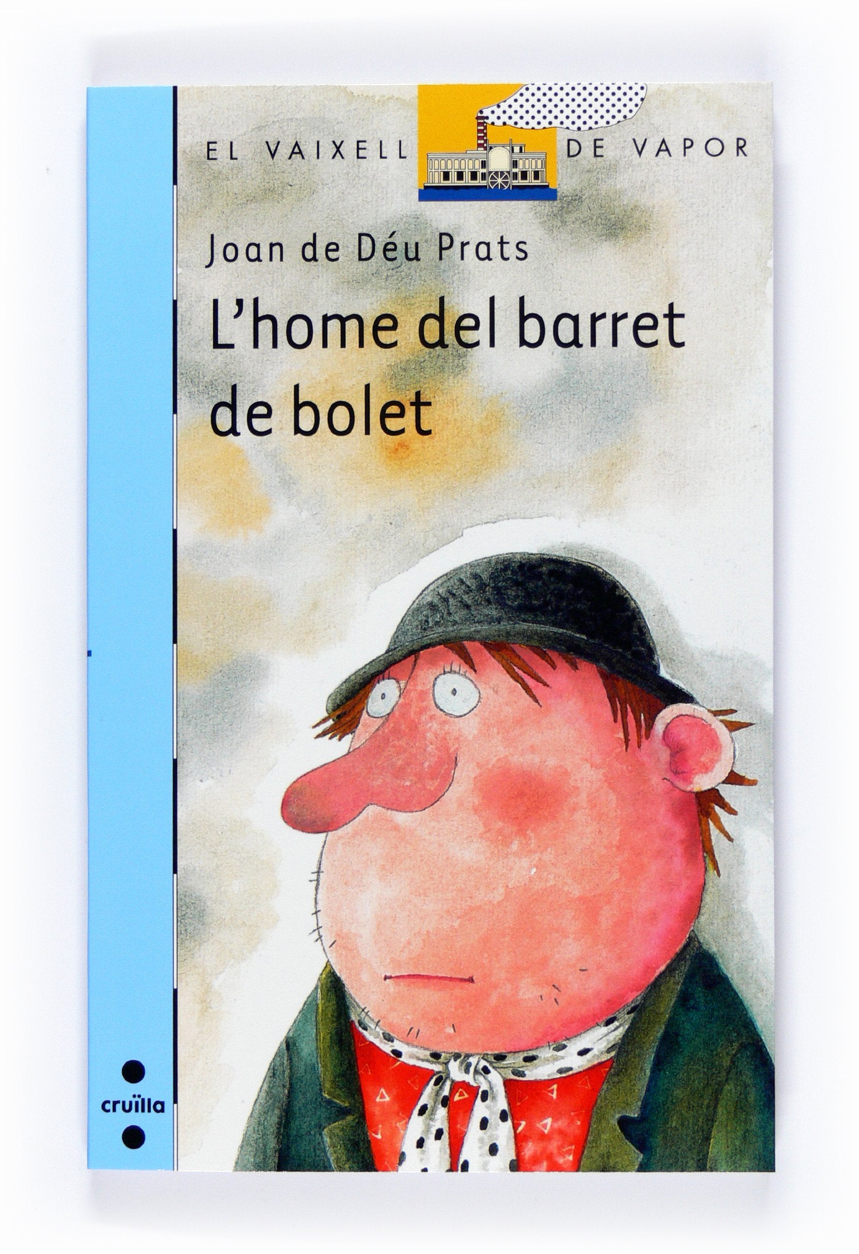 L'home del barret de bolet (El Barco de Vapor Azul, Band 153) Social Sciences