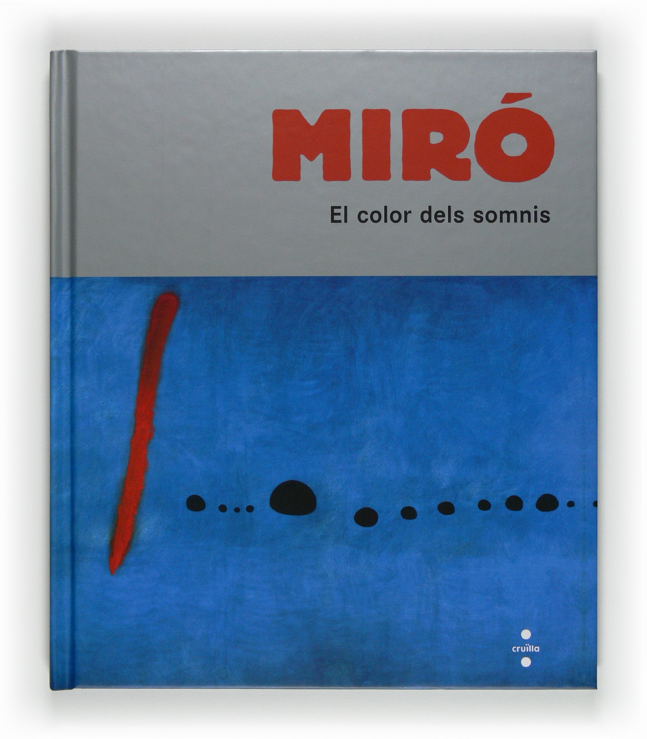 Miró, el color dels somnis book