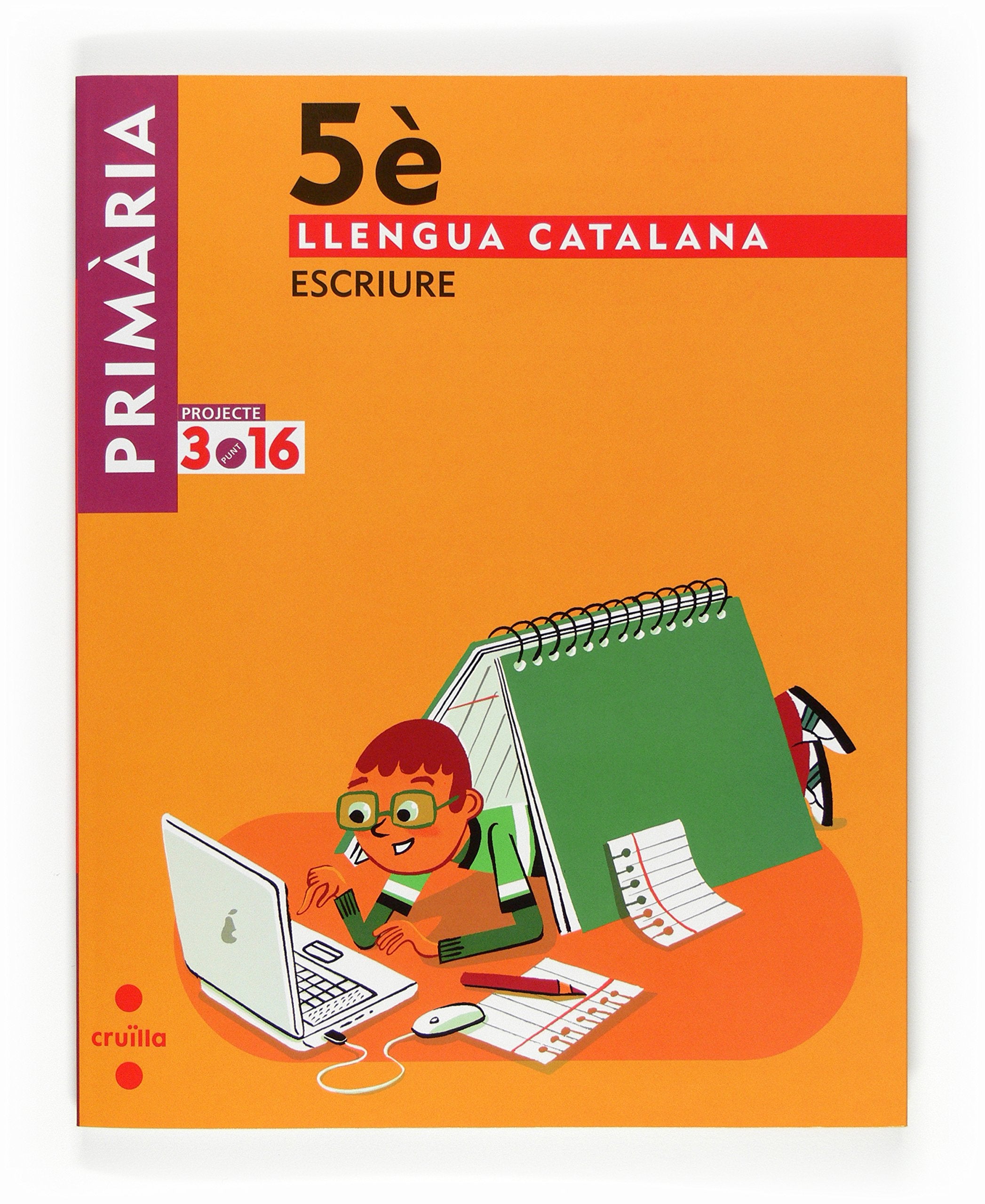 Llengua catalana, Escriure. 5 Primària. Projecte 3.16 book