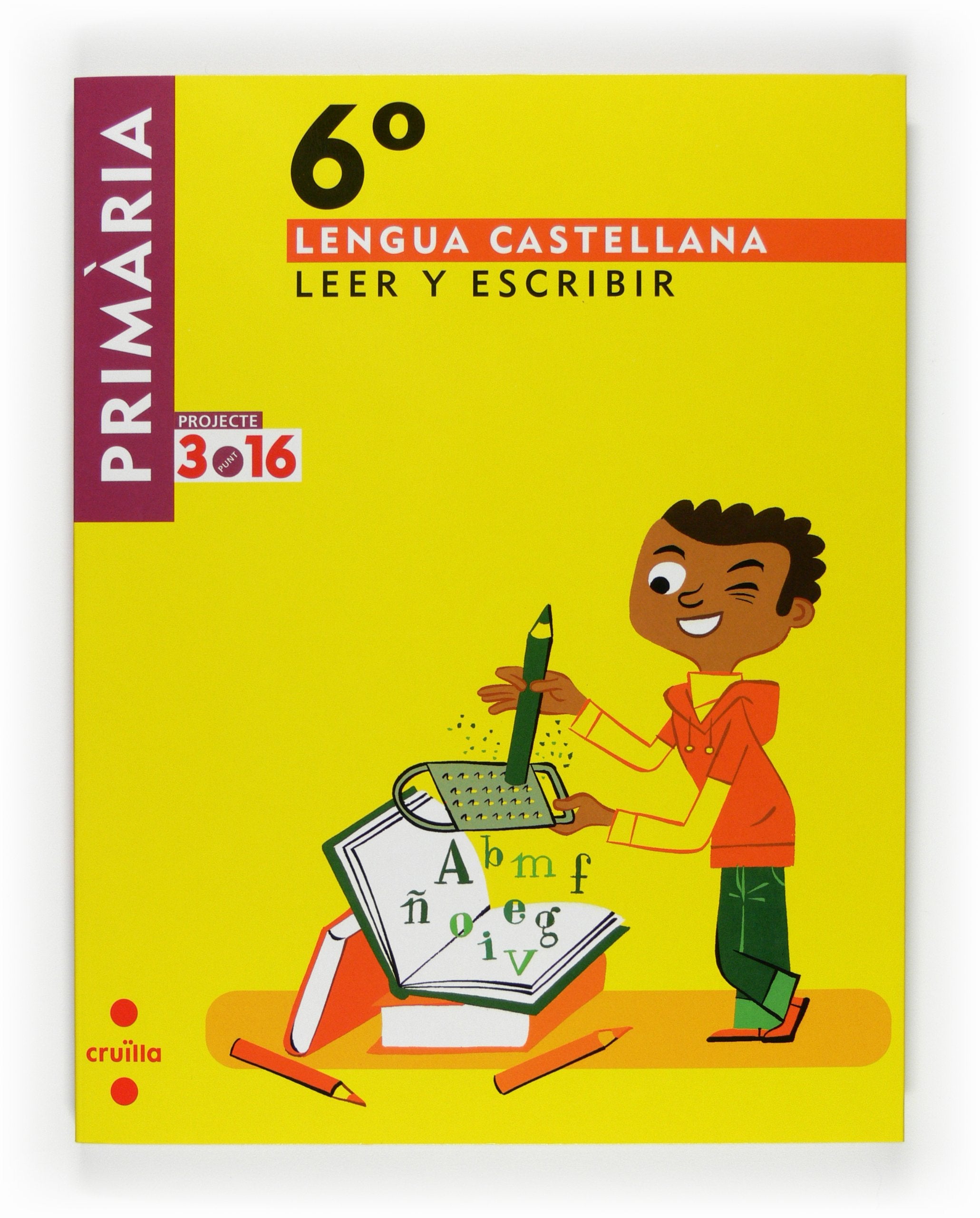 Lengua castellana, Leer y escribir. 6 Primària. Projecte 3.16 book