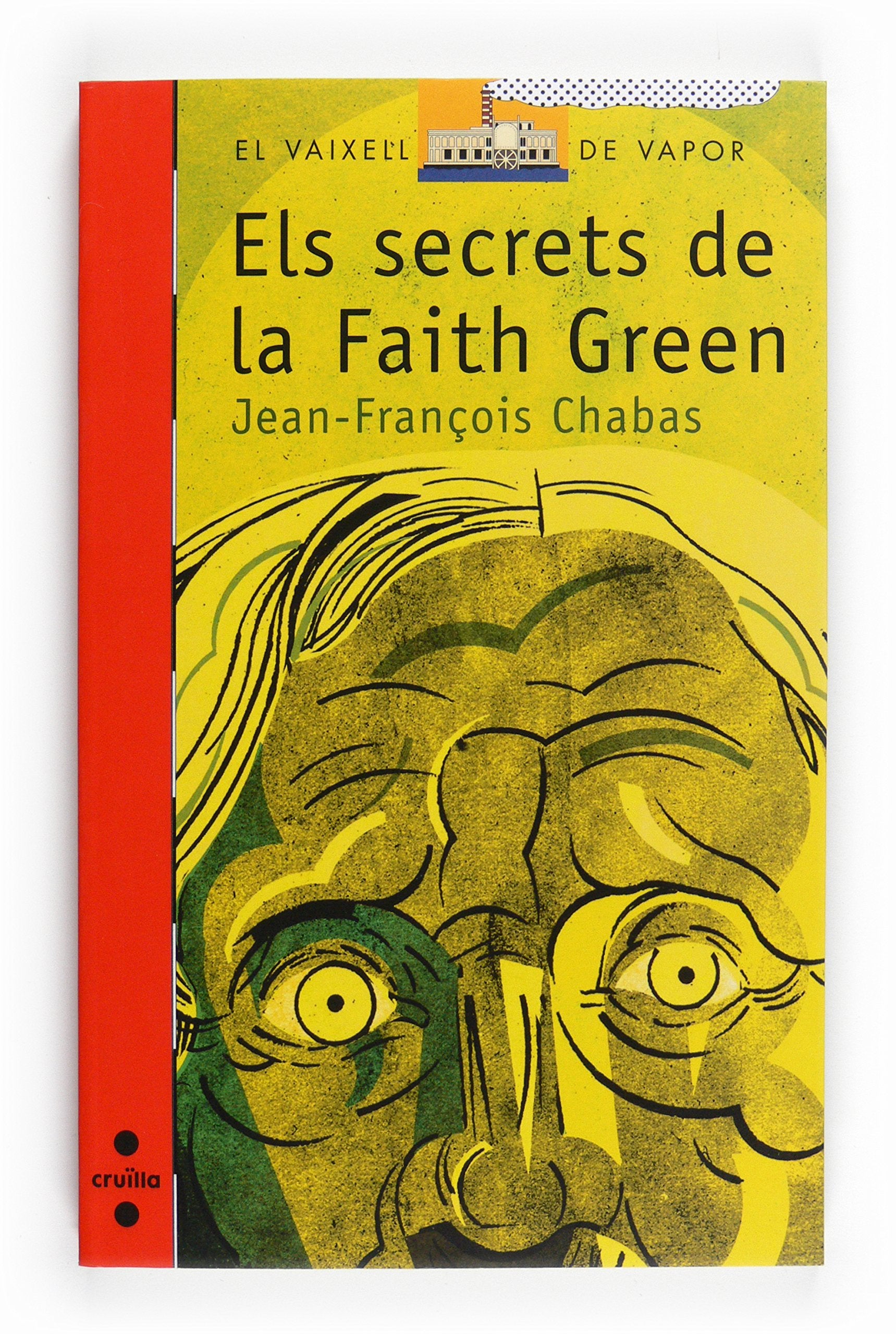 Els secrets de la Faith Green (El Barco de Vapor Roja, Band 152) Social Sciences