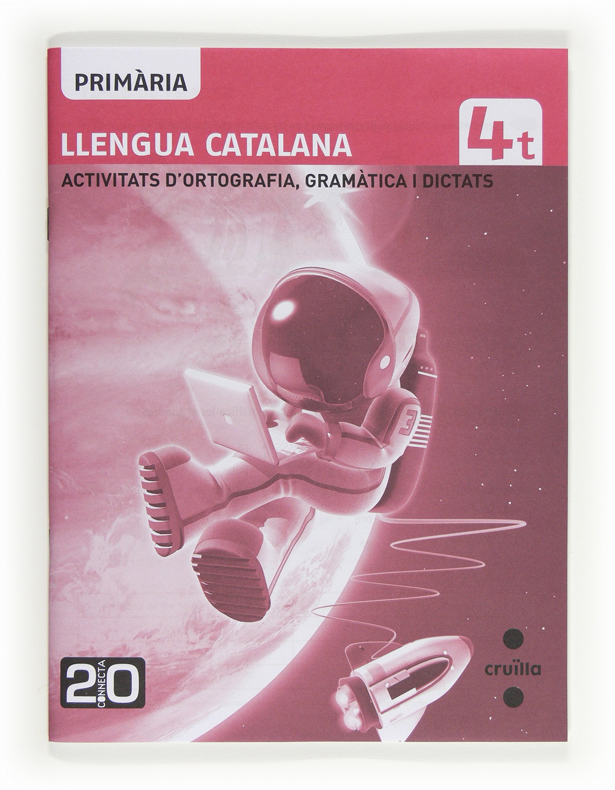 Llengua catalana, activitats d'ortografia, gramàtica i dictats. 4 Primària. Connecta 2.0 book