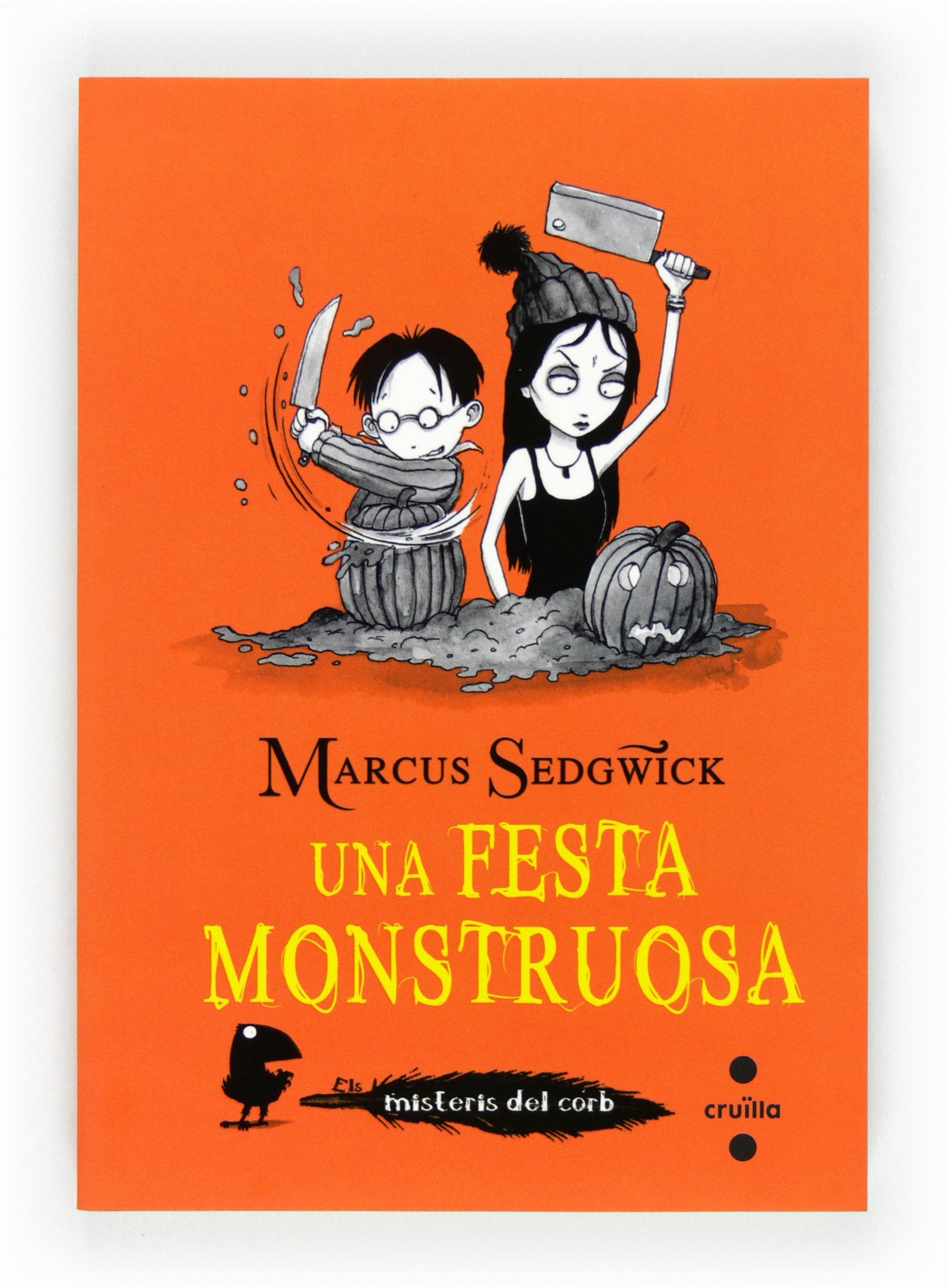 Una festa monstruosa (Els misteris del corb, Band 4) Books