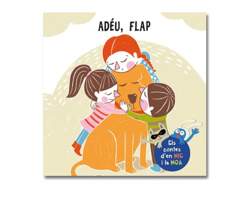 Adéu, Flap (Contes d’en Nic i la Noa, Band 12) Books