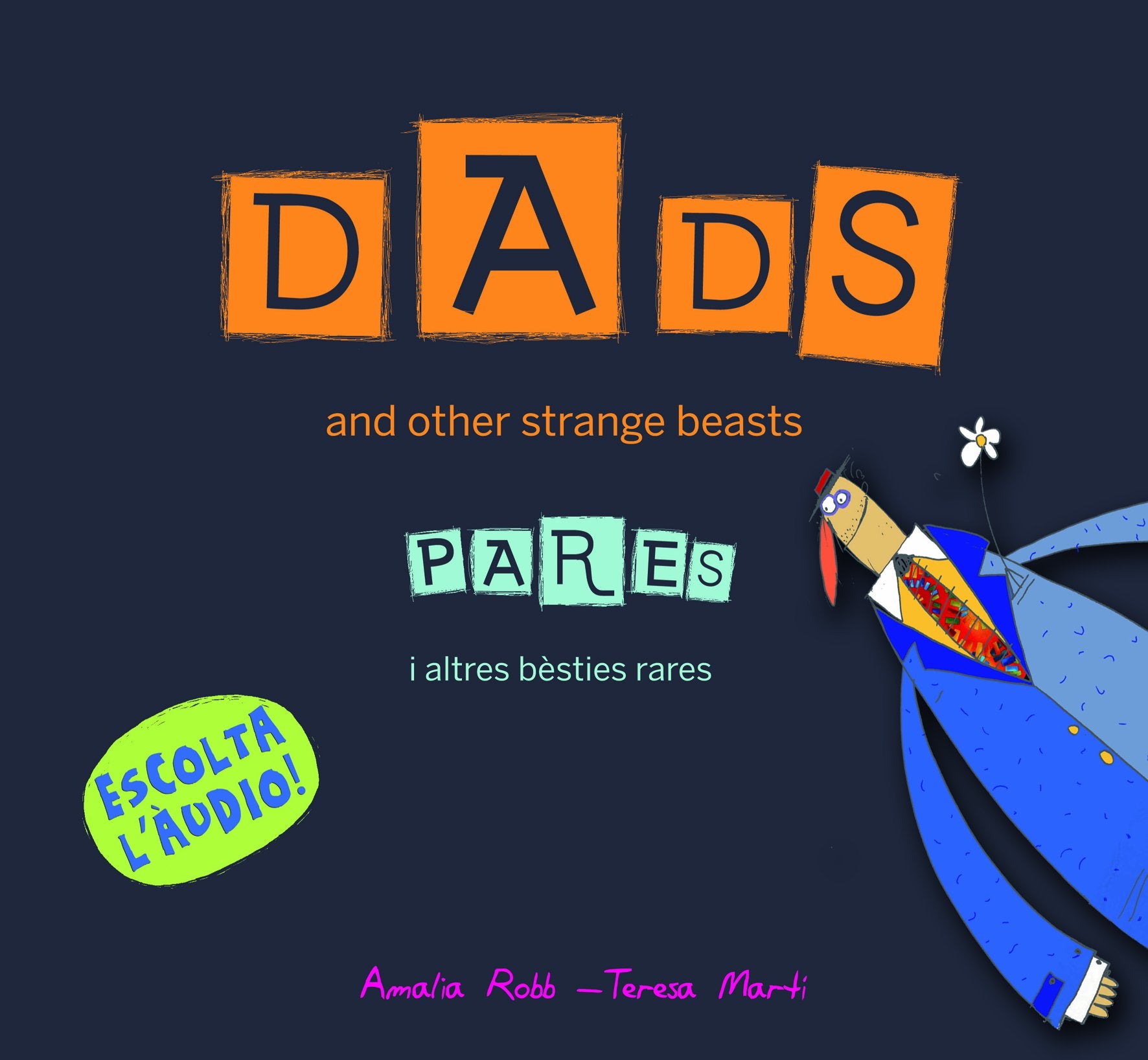 Dads and other strange beasts / Pares i altres bèsties rares book