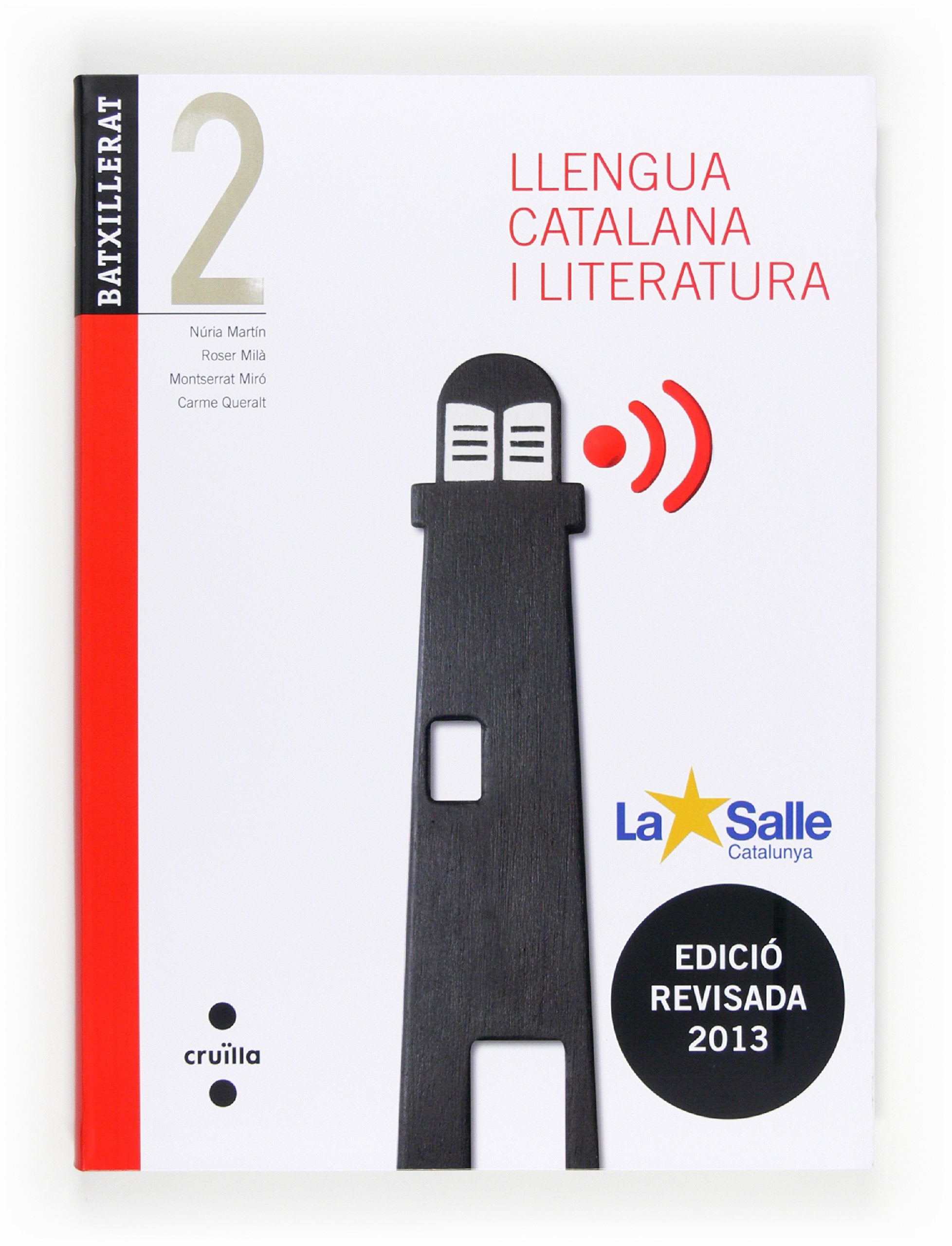 Llengua catalana i literatura. 2 Batxillerat. Edició revisada 2013. La Salle Non-fiction