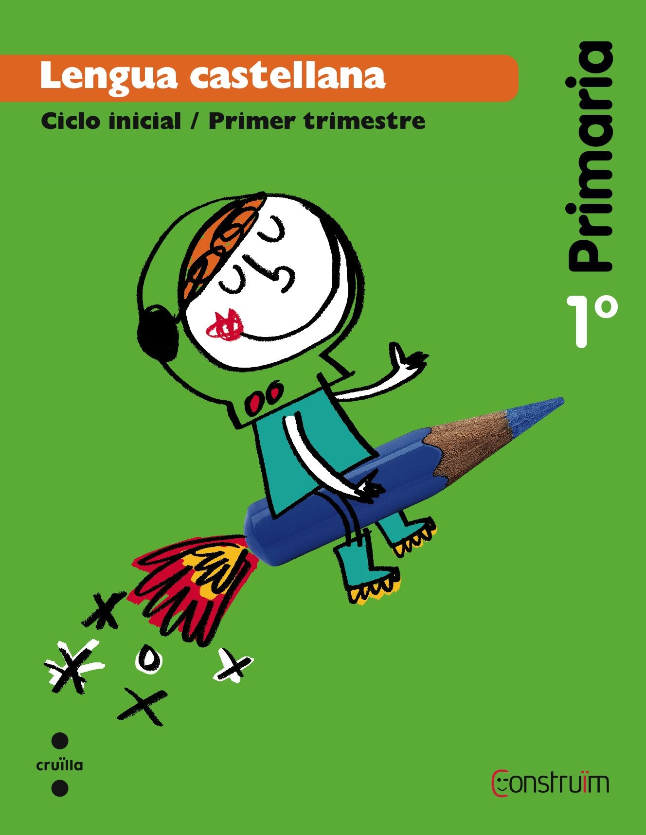 Lengua castellana. 1 Primaria. Construïm. Trimestres book