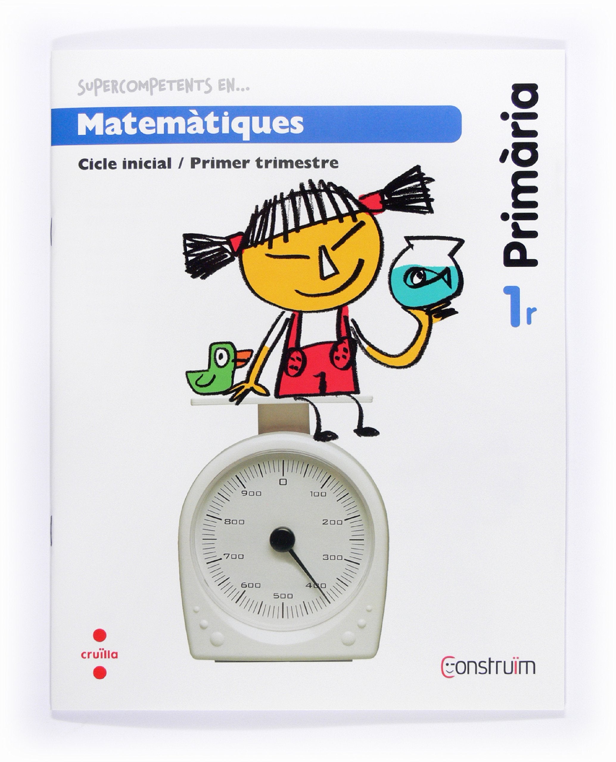 Construïm, Supercompetents en..., matemàtiques, 1 Educació Primària. 1 trimestre. Quadern Non-fiction