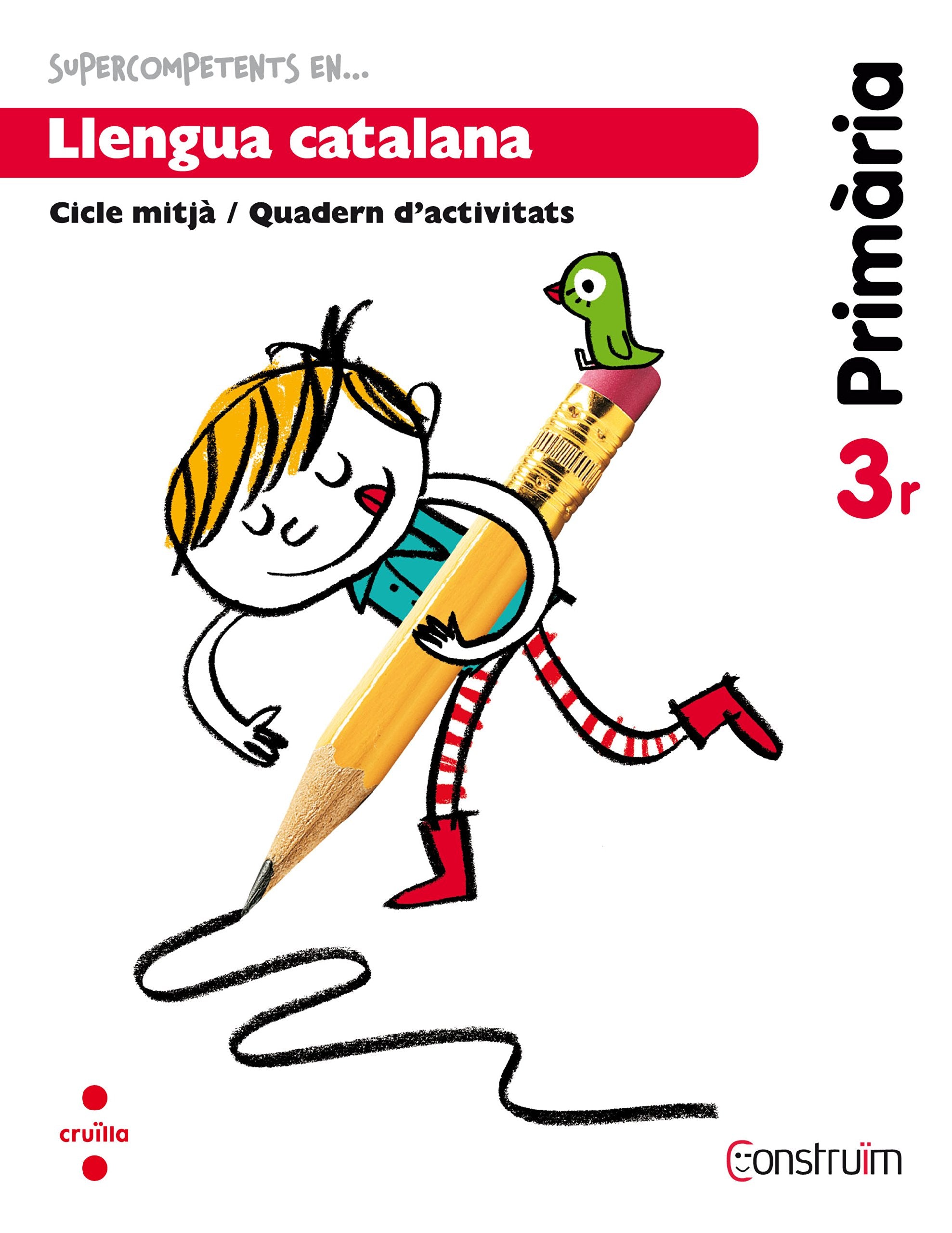 Supercompetents... en Llengua catalana. 3 Primària. Construïm. Quadern book