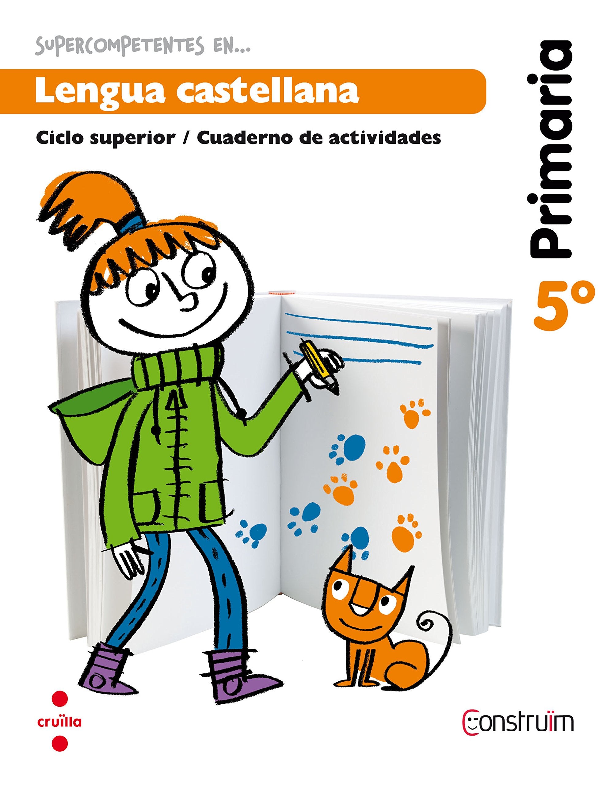 Supercompetentes en... Lengua castellana. 5 Primaria. Construïm. Cuaderno book