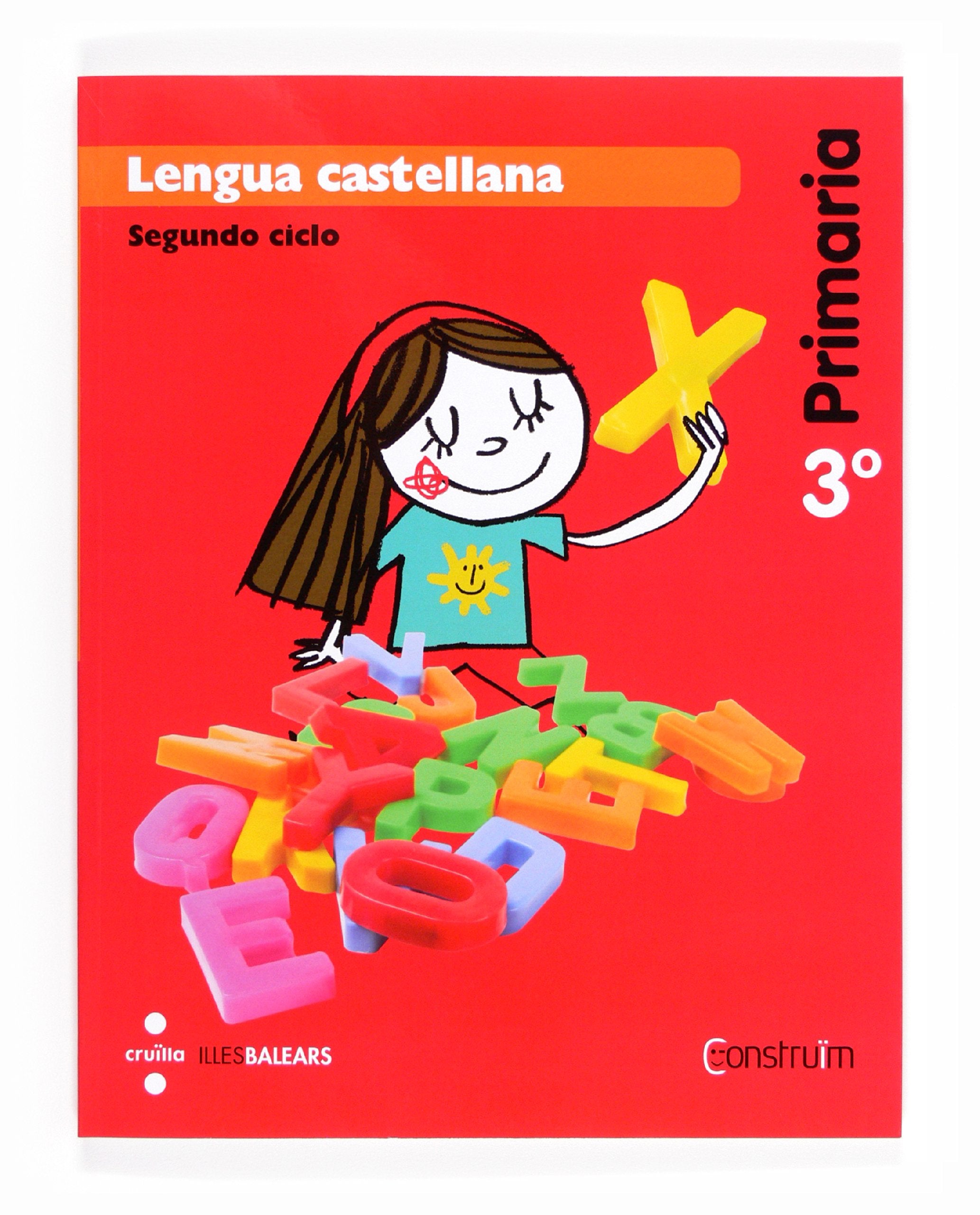 Lengua castellana. 3 Primaria. Construïm. Illes Balears book