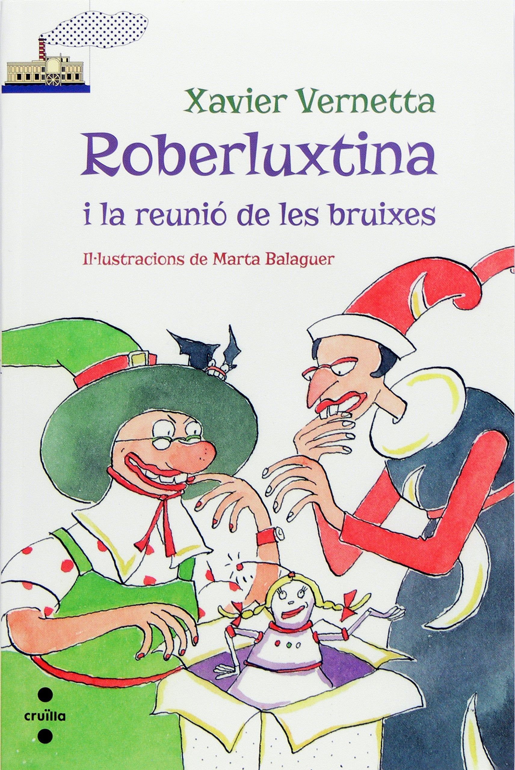 Roberluxtina i la reunió de les bruixes (El Barco de Vapor Blanca, Band 26) Social Sciences