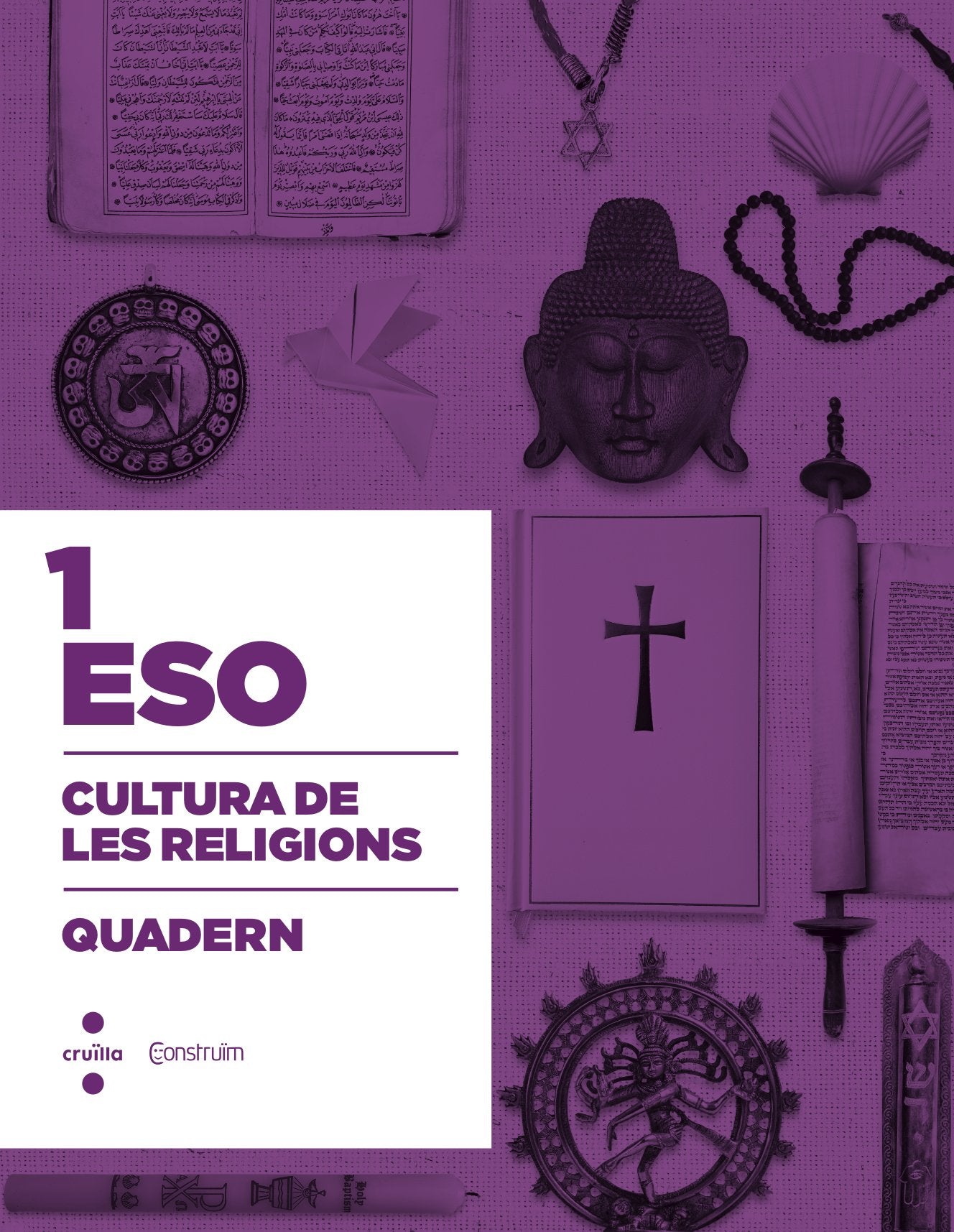 Construïm, Cultura de les religions, 1 ESO. Quadern Religion & Esotericism