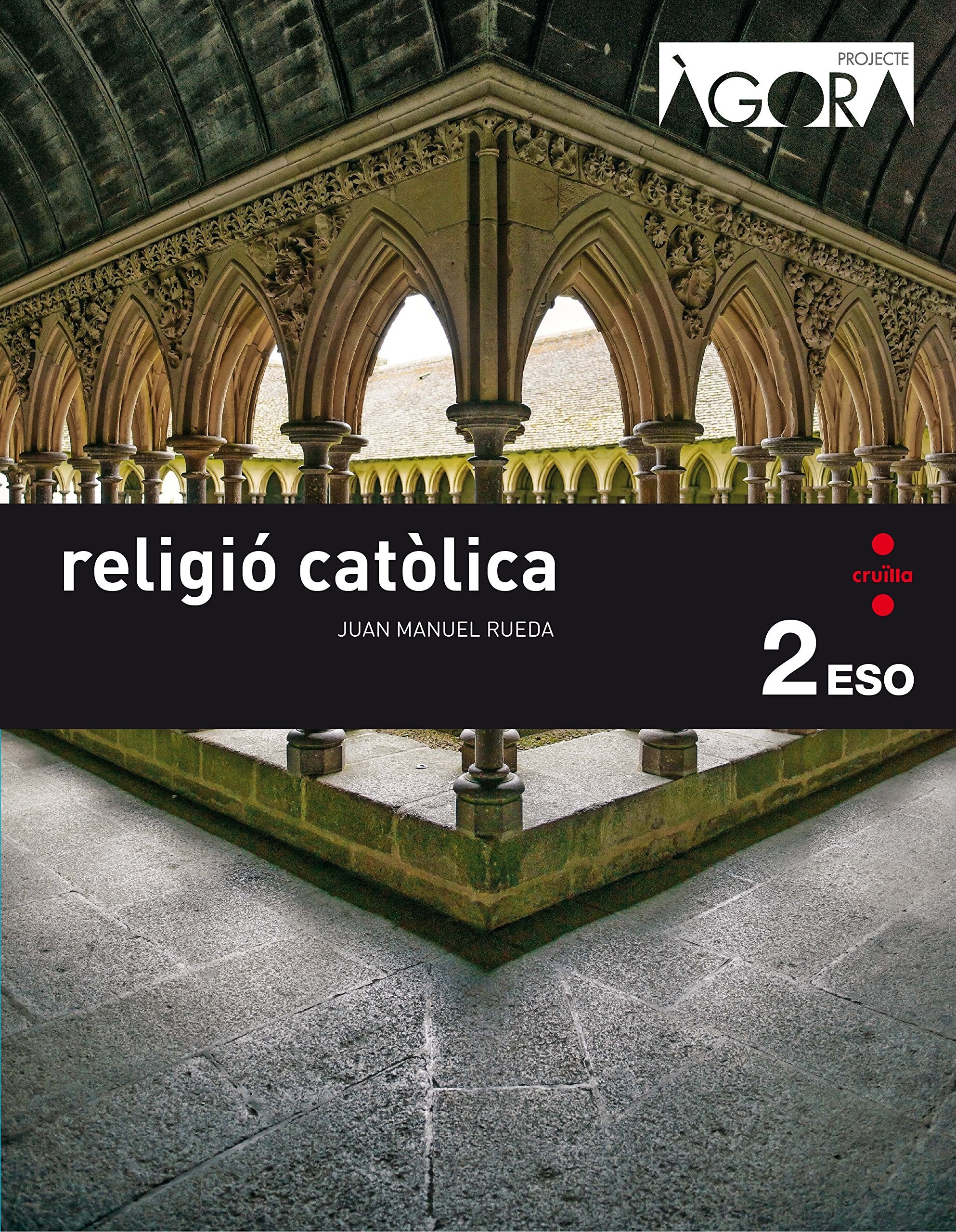 Religió catòlica : 2 ESO : Àgora Religion & Esotericism