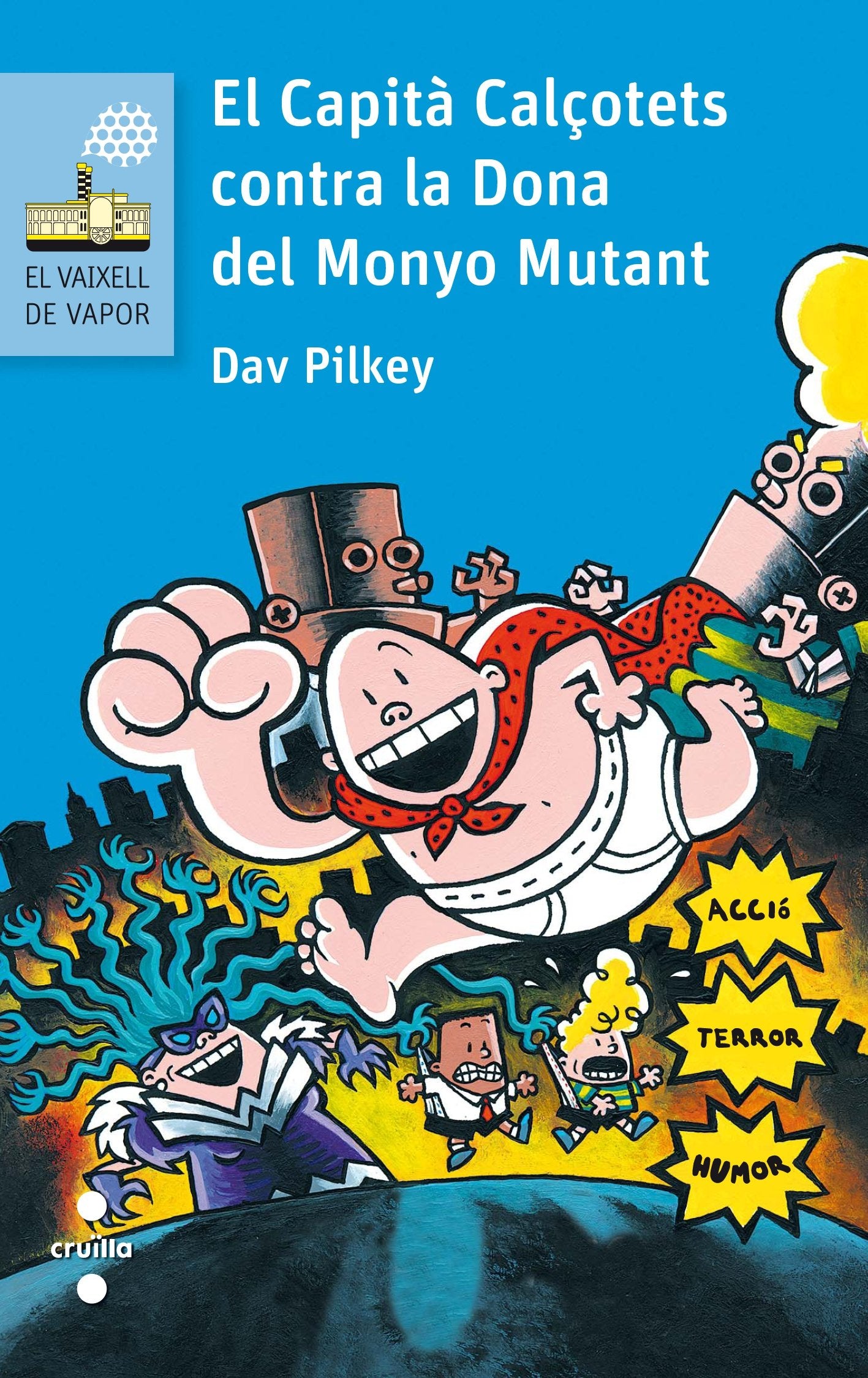 El Capità Calçotets contra la Dona del Monyo Mutant book