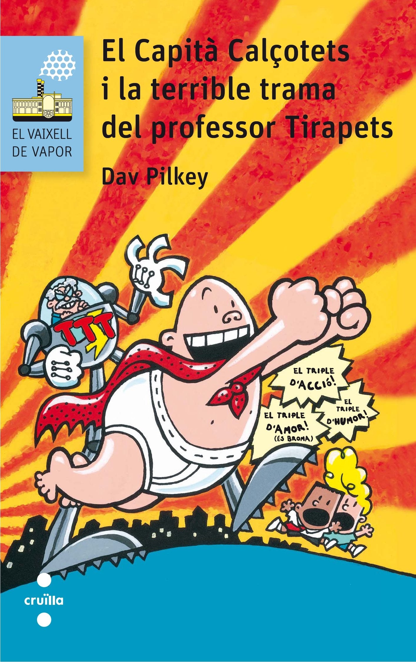 El Capità Calçotets i la terrible trama del professor Tirapets book