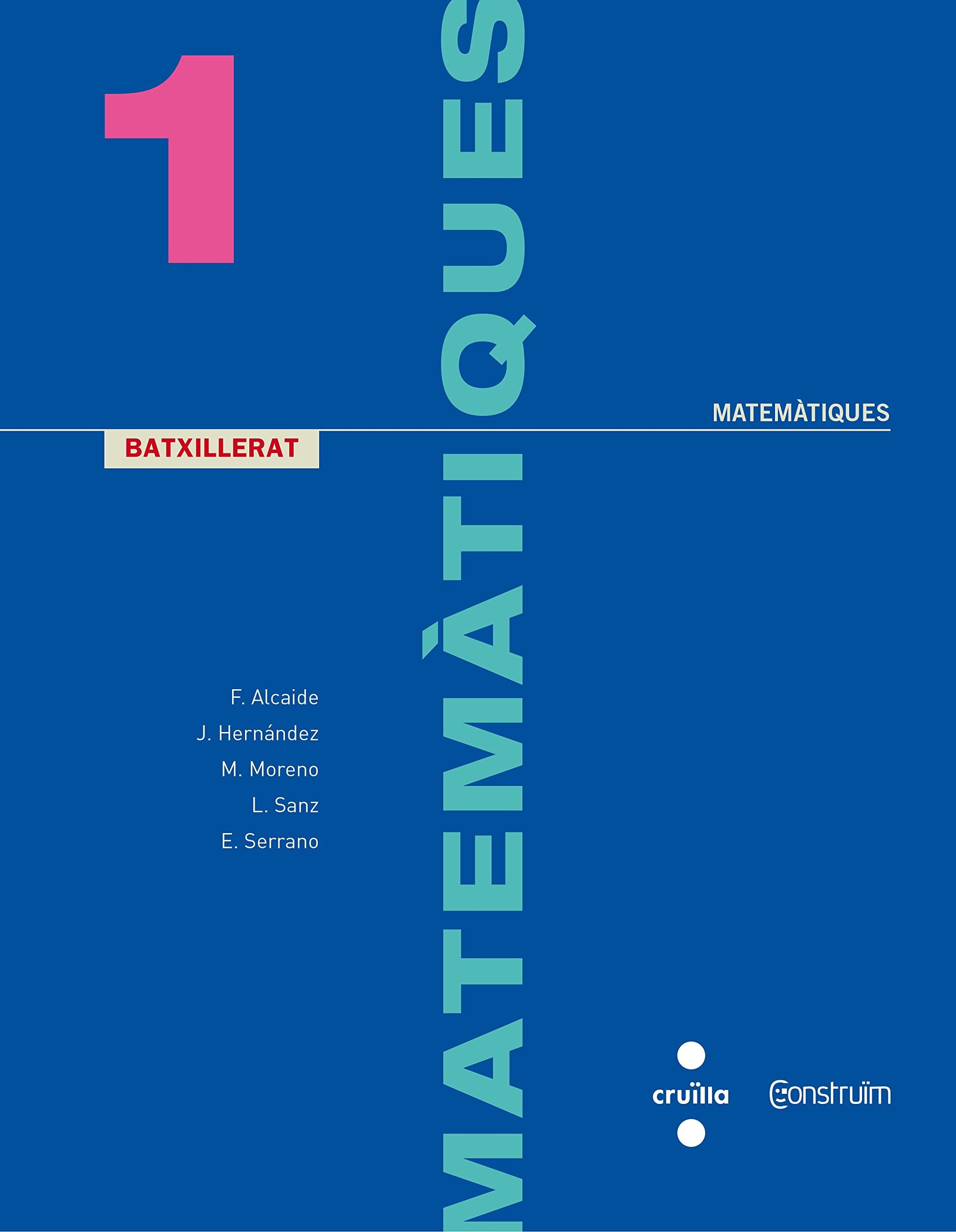 Matemàtiques. 1 Batxillerat. Construïm book