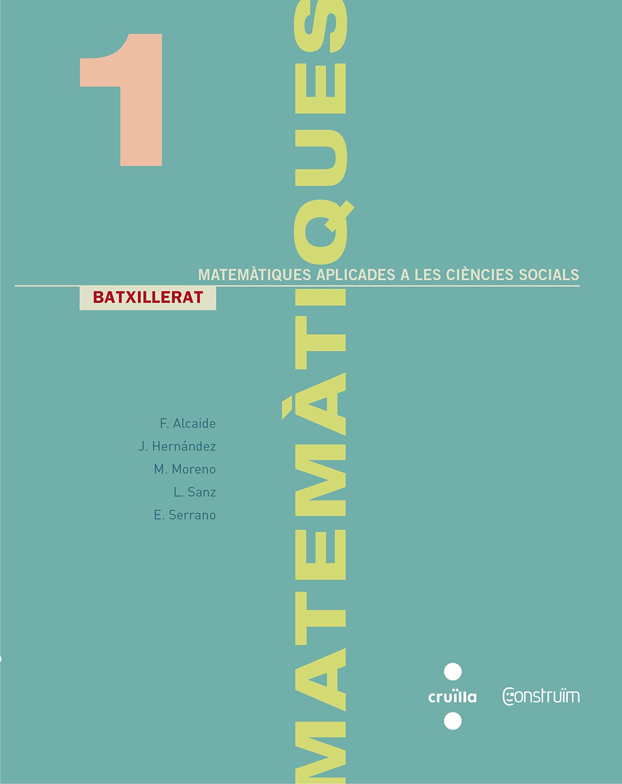 Matemàtiques aplicades a les ciències socials. 1 Batxillerat. Construïm Non-fiction