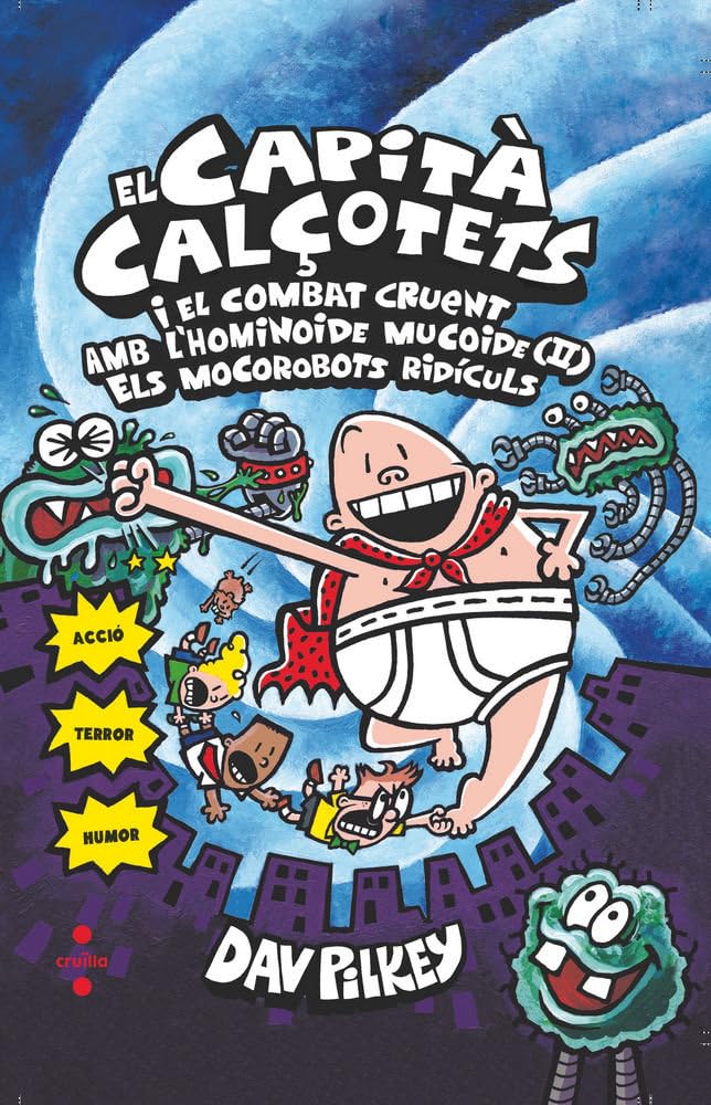 7. El Capità Calçotets i el combat cruent amb l'hominoide mucoide (2) Els mocorobots ridículs book