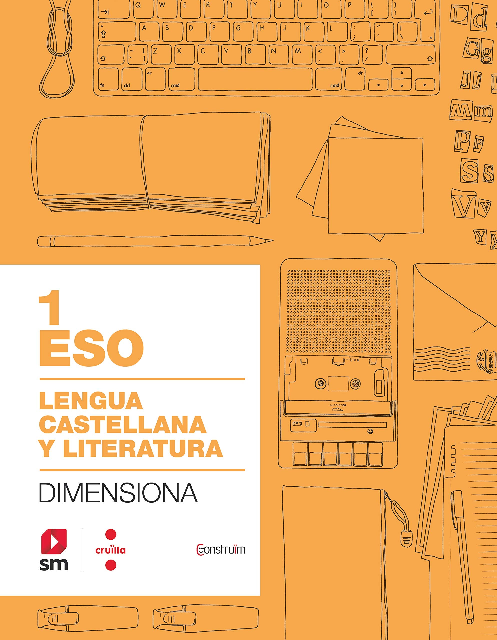 Cuaderno Lengua castellana y literatura. 1 ESO. Dimensiona. Construïm book