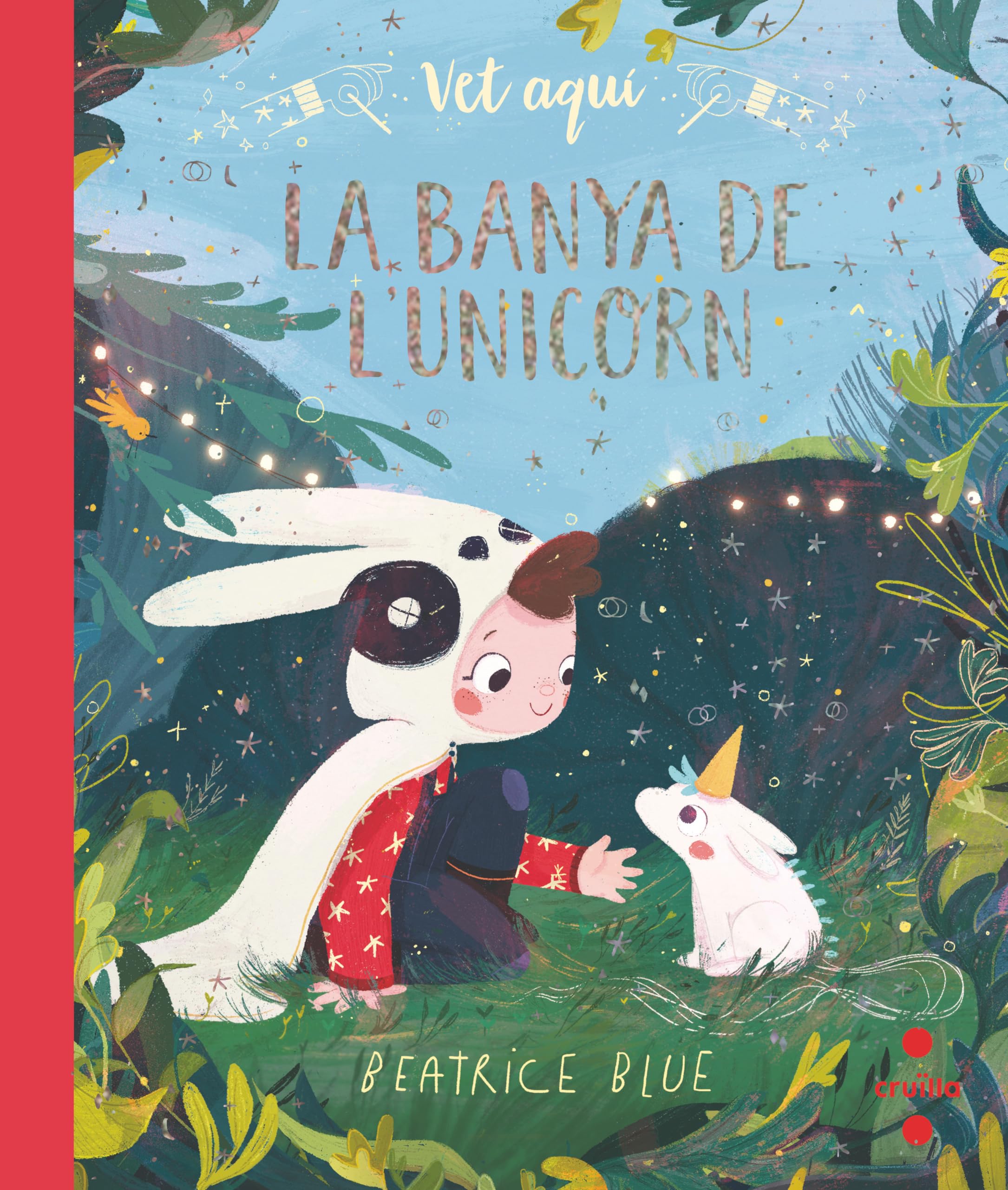 Vet aquí... La banya de l'unicorn (Il·lustrats de Cruïlla) Novels & Short Stories