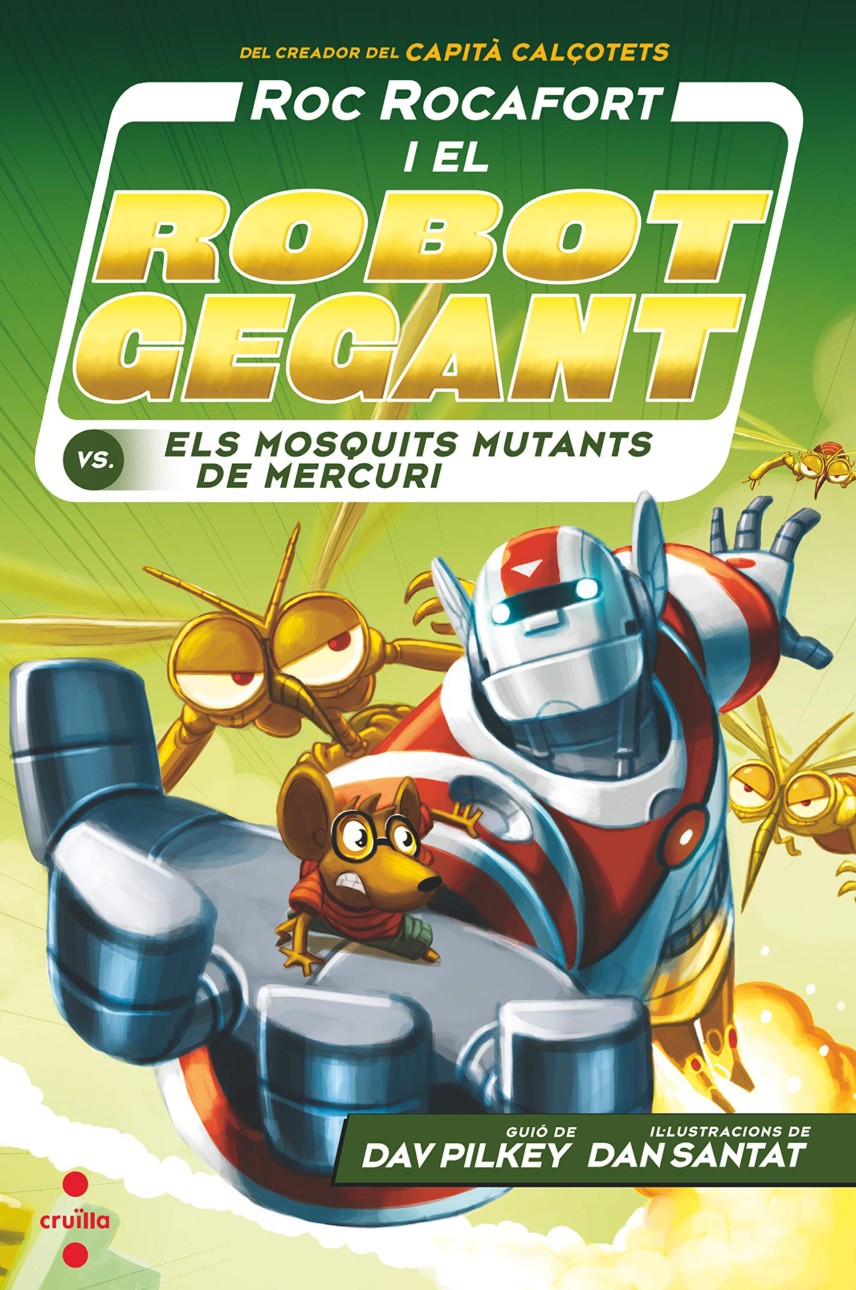 Roc Rocafort i el robot gegant contra els mosquits mutants de Mercuri Novels & Short Stories