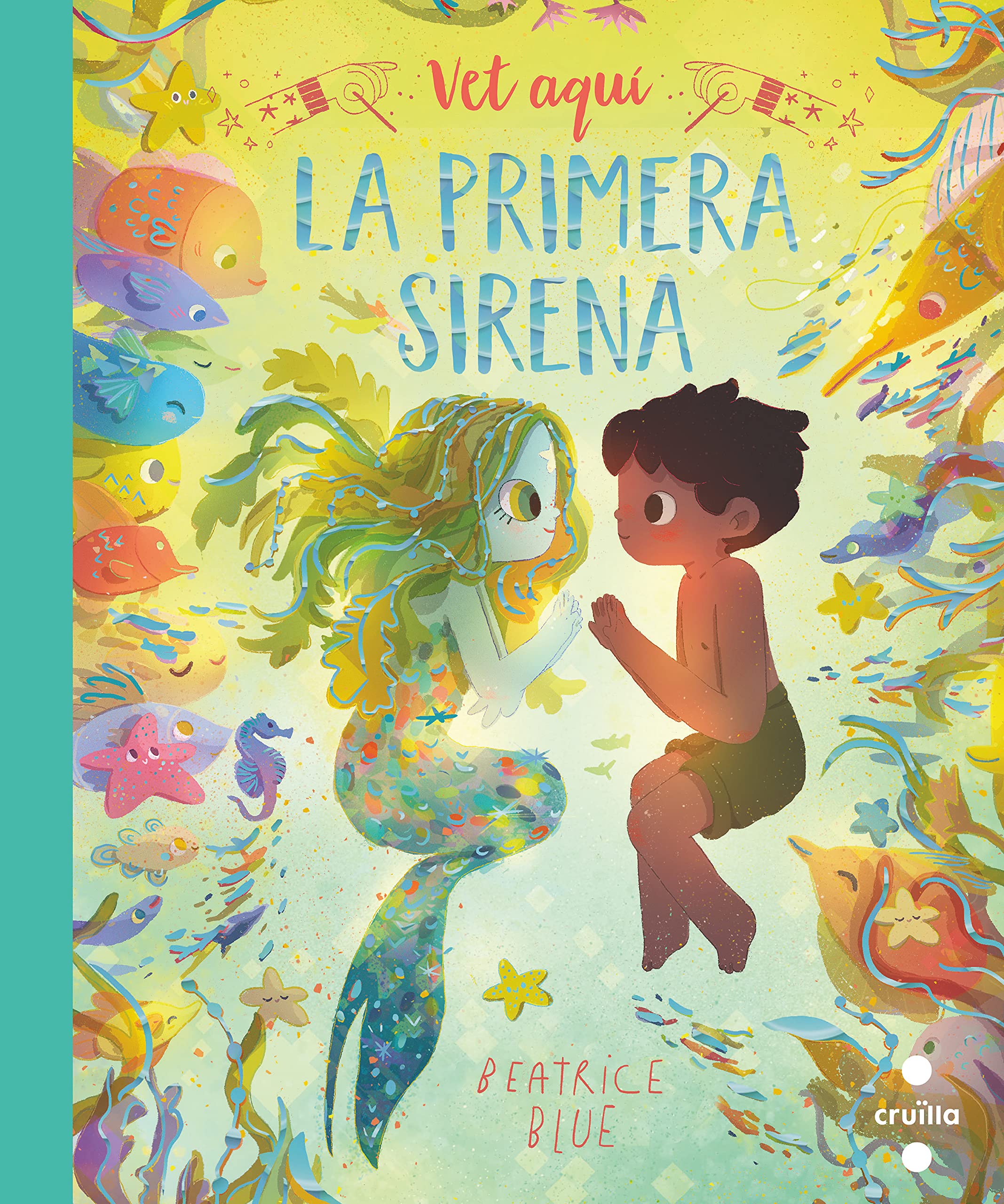 Vet aquí la primera sirena (Il·lustrats de Cruïlla) Natural Sciences