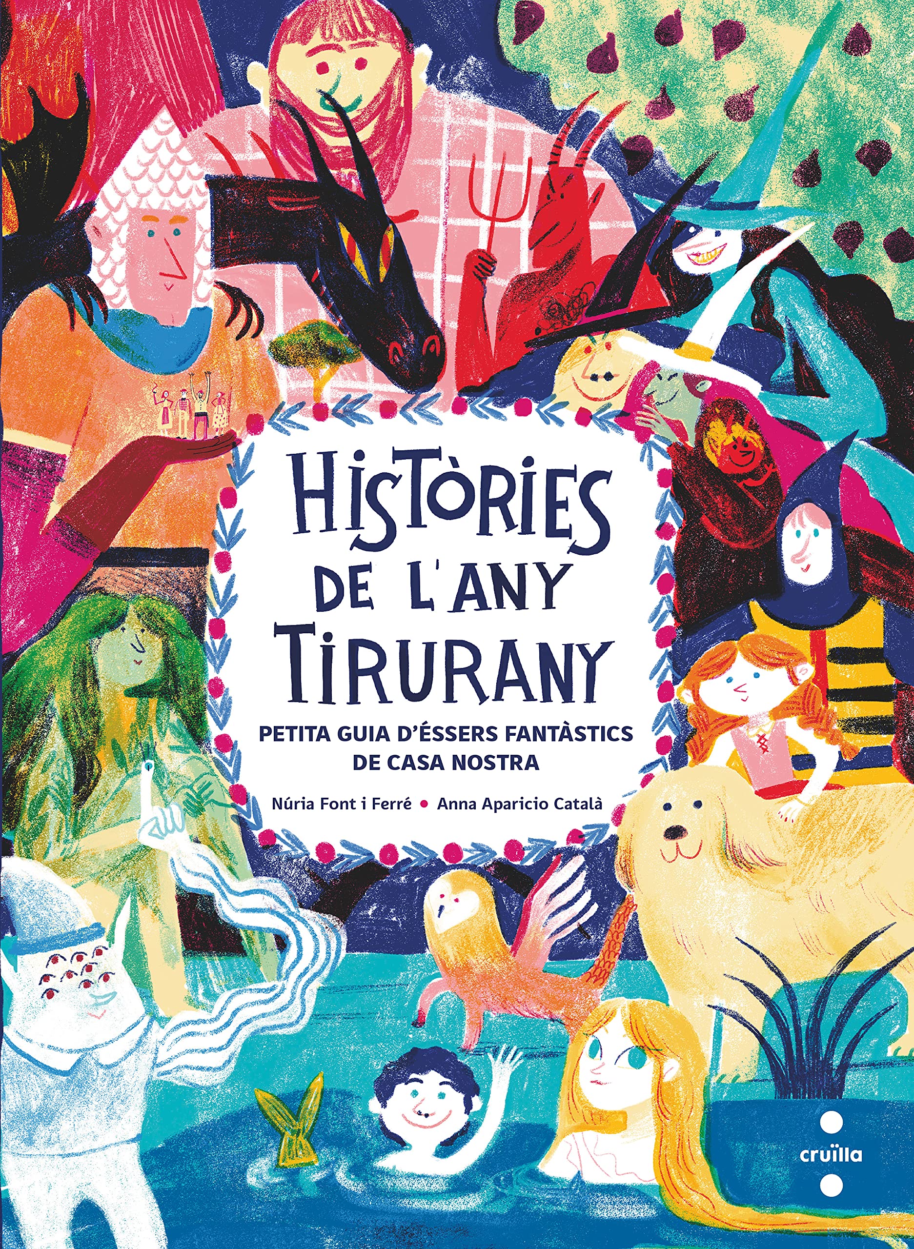 Històries de l'any tirurany: Petita guia d'éssers fantàstics de casa nostra book