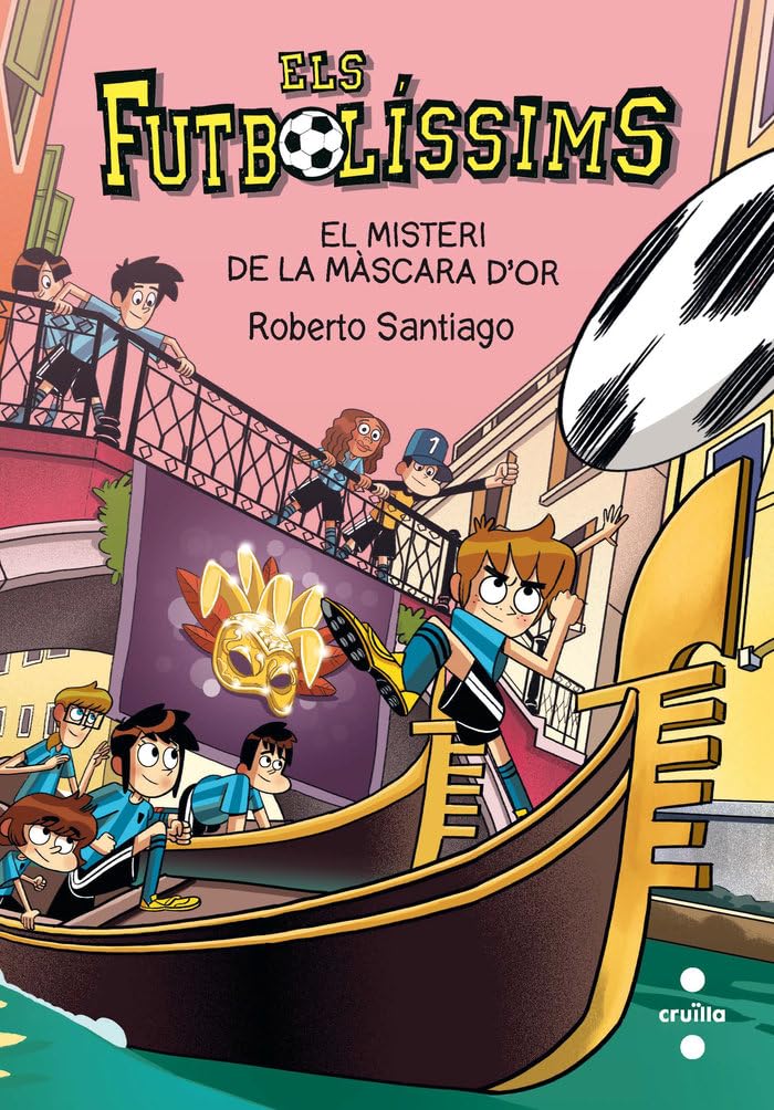Els Futbolíssims 20: El misteri de la màscara d'or Children's books