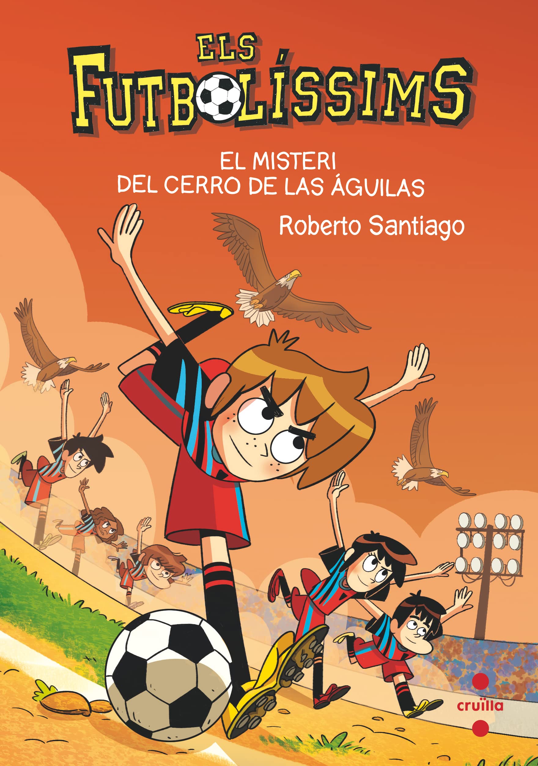 Els Futbolíssims 21: El misteri del Cerro de las Águilas Leisure & Fun