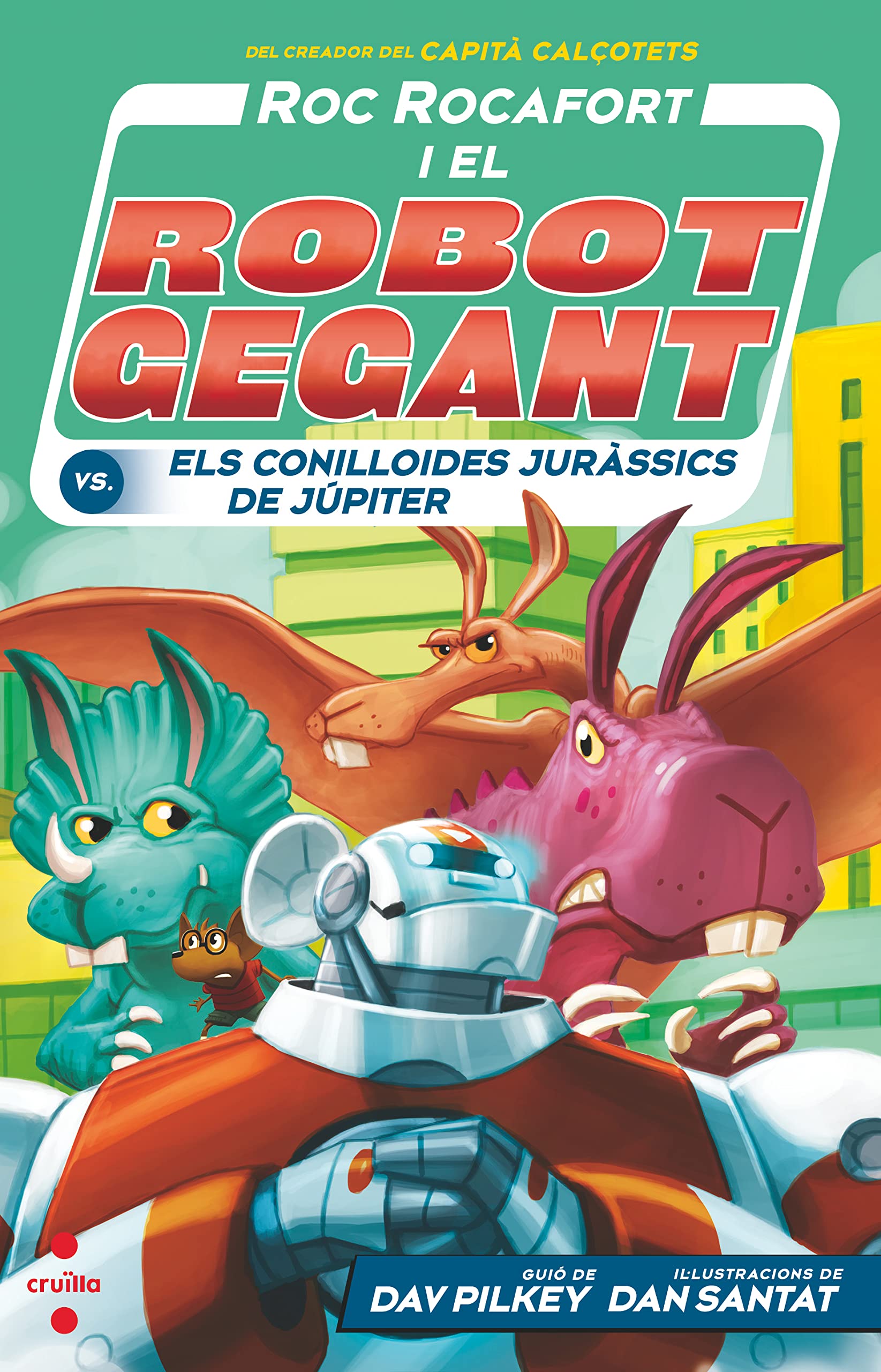 Roc Rocafort i el robot gegant contra els conilloides juràssics de Júpiter book