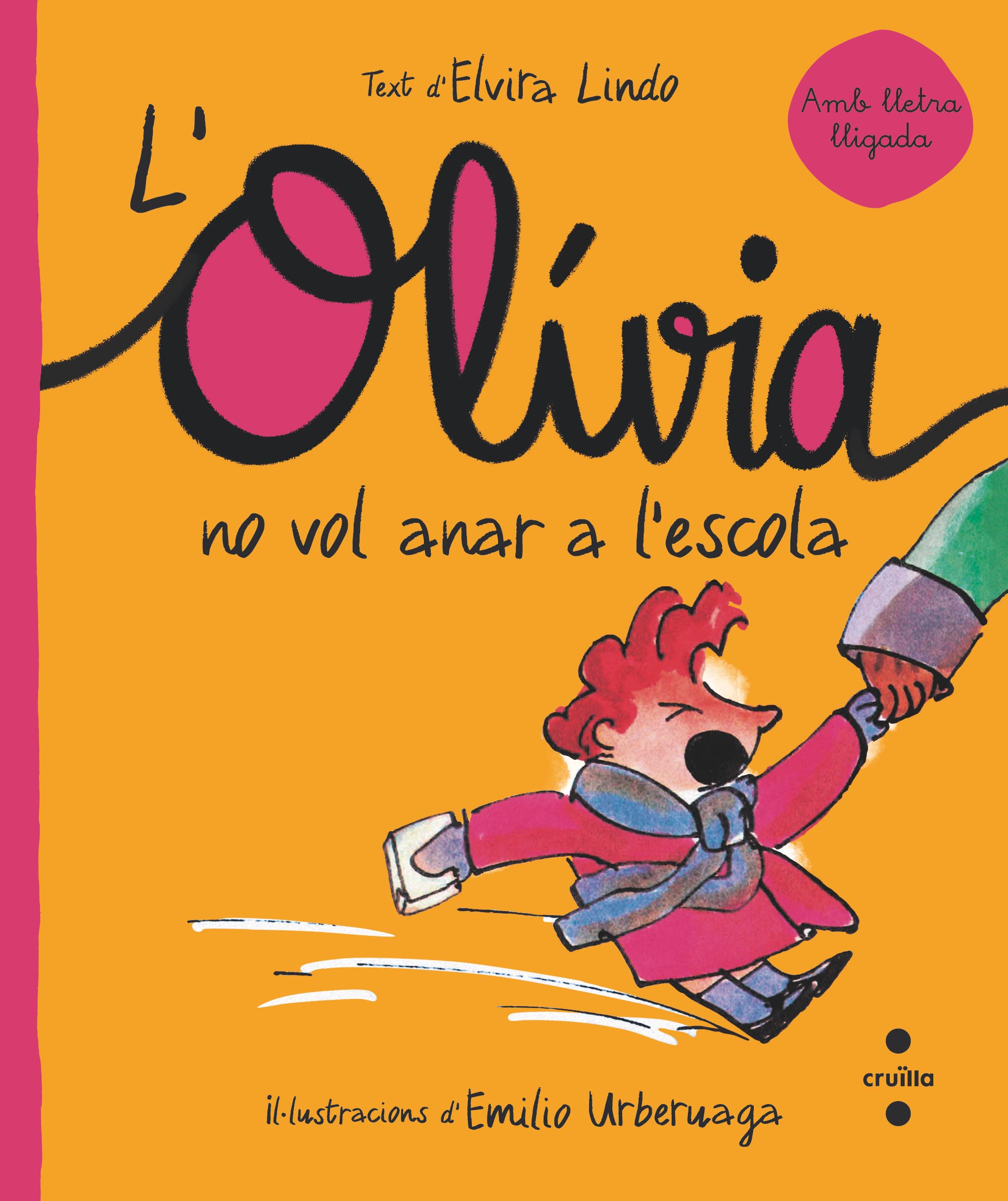 L'Olívia no vol anar a l'escola (L#Olivia, Band 3) Non-fiction