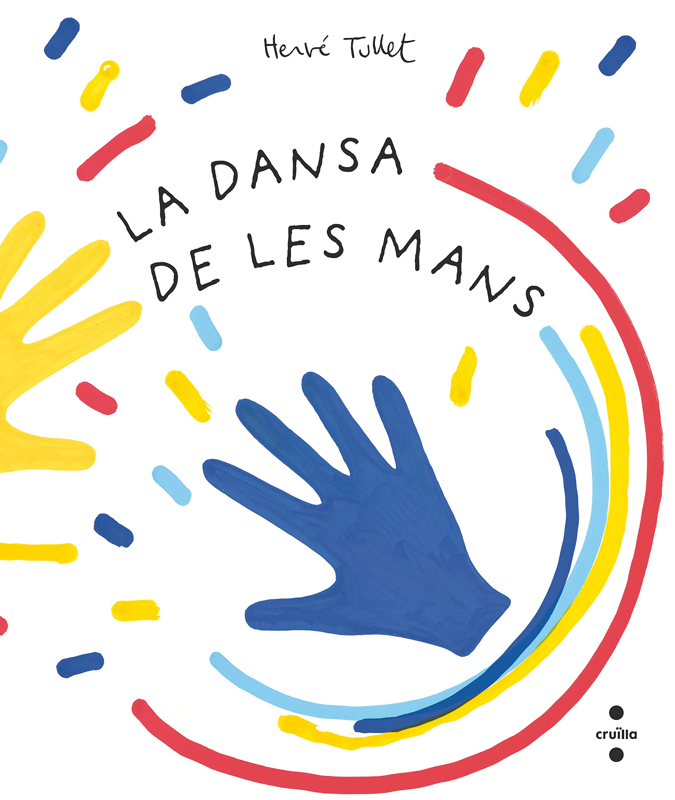 La dansa de les mans (Hervé Tullet) book
