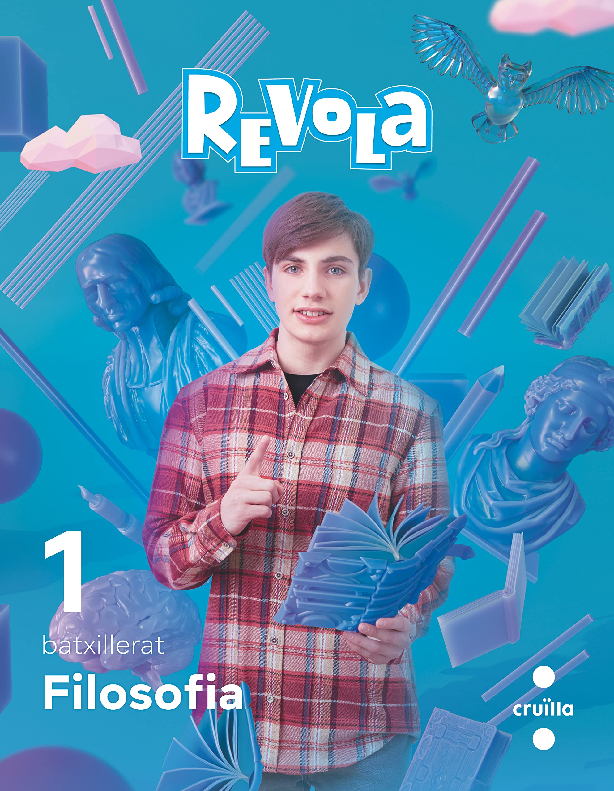 Filosofía. 1 Batxillerat. Revola. Cruilla Non-fiction