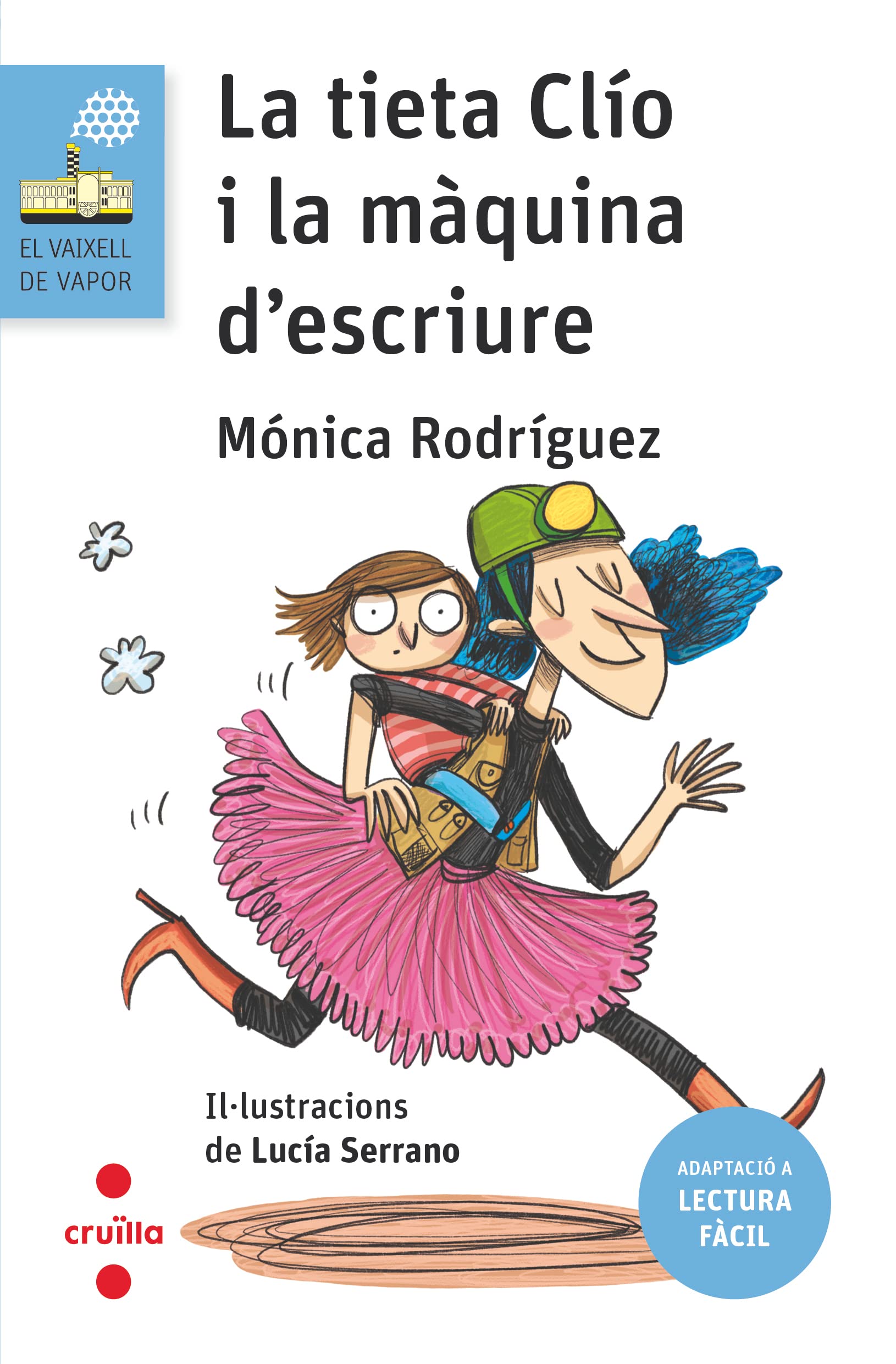 La tieta Clio i la màquina d'escriure (Lectura fàcil) (El Barco de Vapor Azul, Band 208) Non-fiction