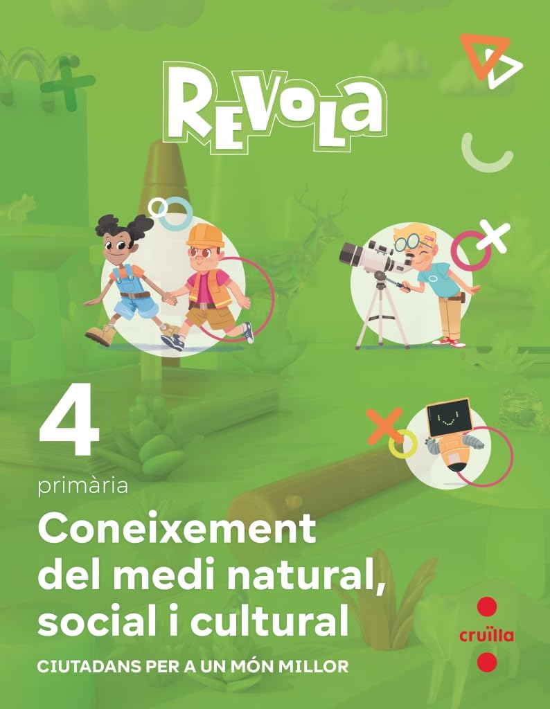 Coneixement del Medi Natural, Social i Cultural. 4 Primària. Revola. Cruilla book