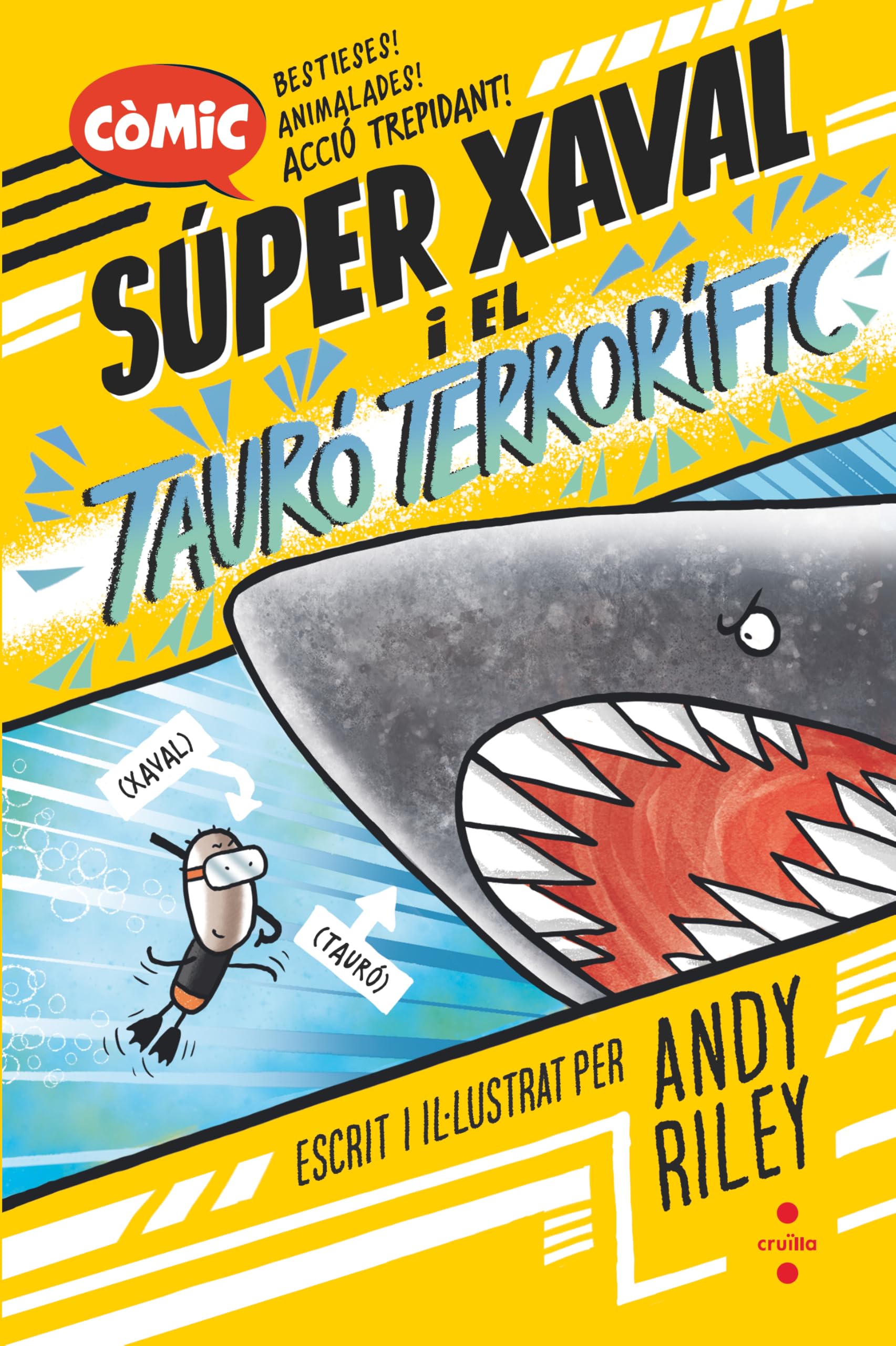 Súper Xaval 3. El tauró terrorífic (Super Xaval) Novels & Short Stories