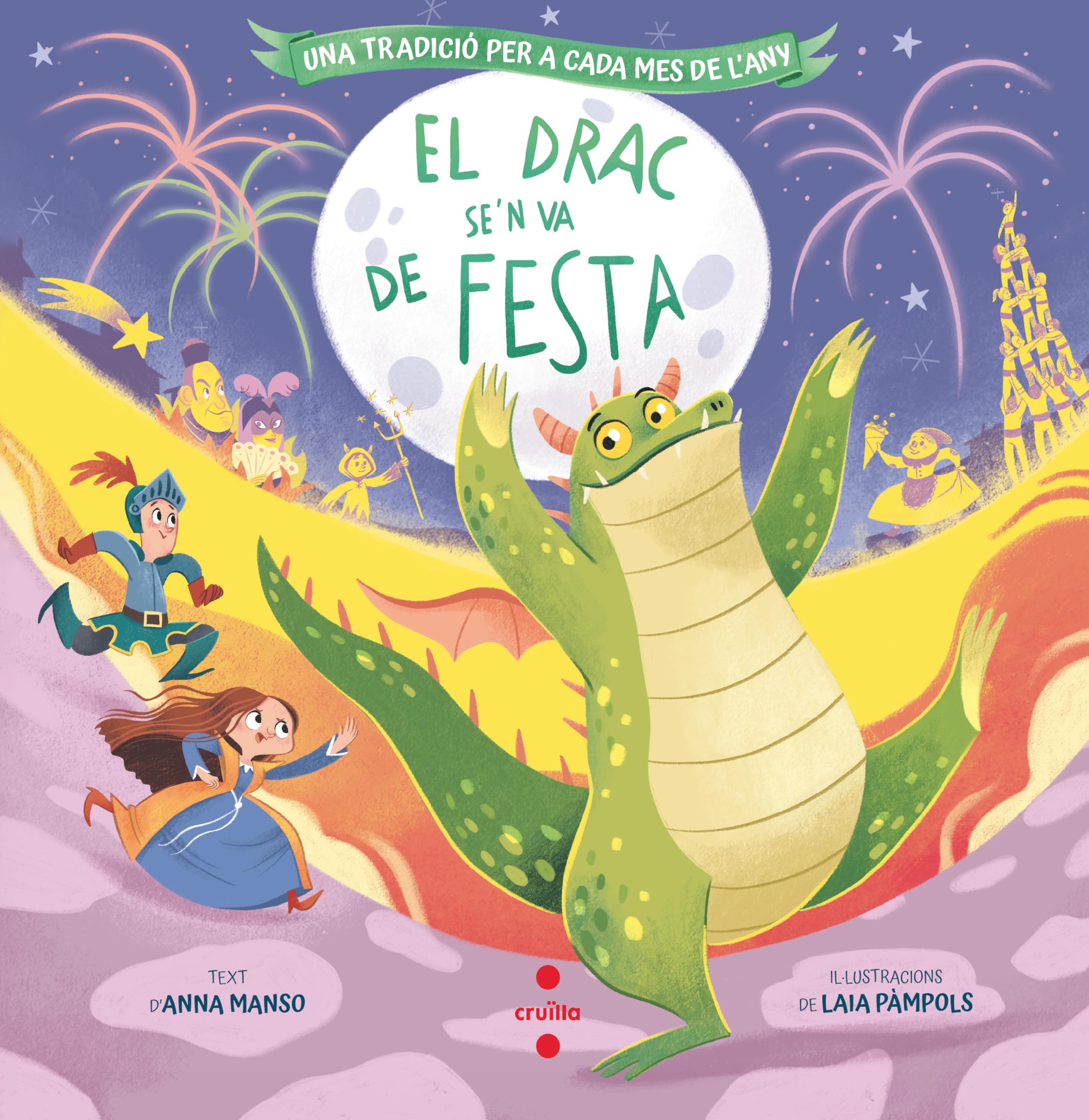 El drac se'n va de festa (Il·lustrats de Cruïlla) Fairy Tales & Legends