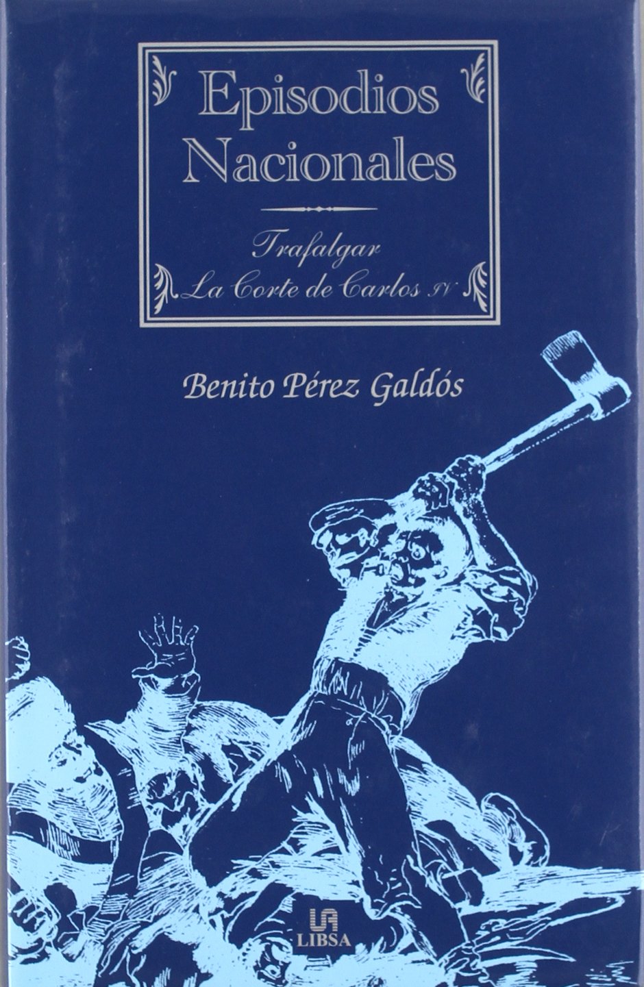 Trafalgar ; La corte de Carlos IV Books