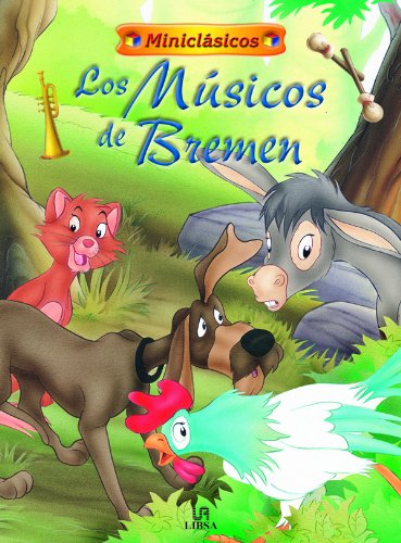 Los Músicos de Bremen (Miniclásicos, Band 5) Fairy Tales & Legends