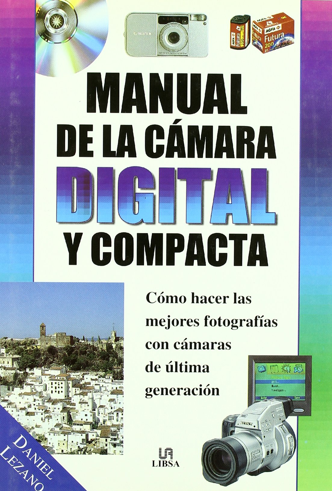 Manual de la camara digital y compacta/ Manual of the compact digital camera book